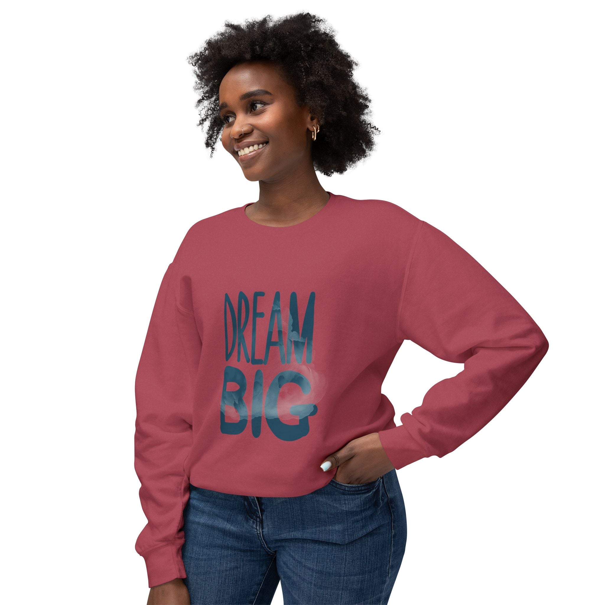 Dream Big Crewneck Sweatshirt — Inspirational Graphic Pullover