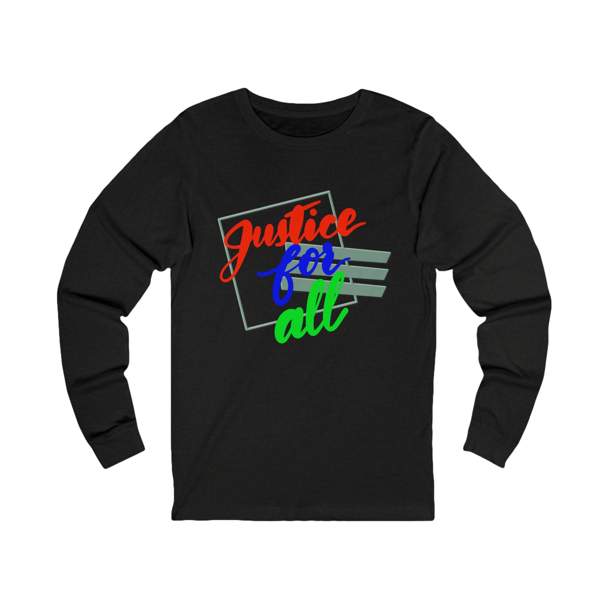 JUSTICE FOR ALL Long Sleeve Tee