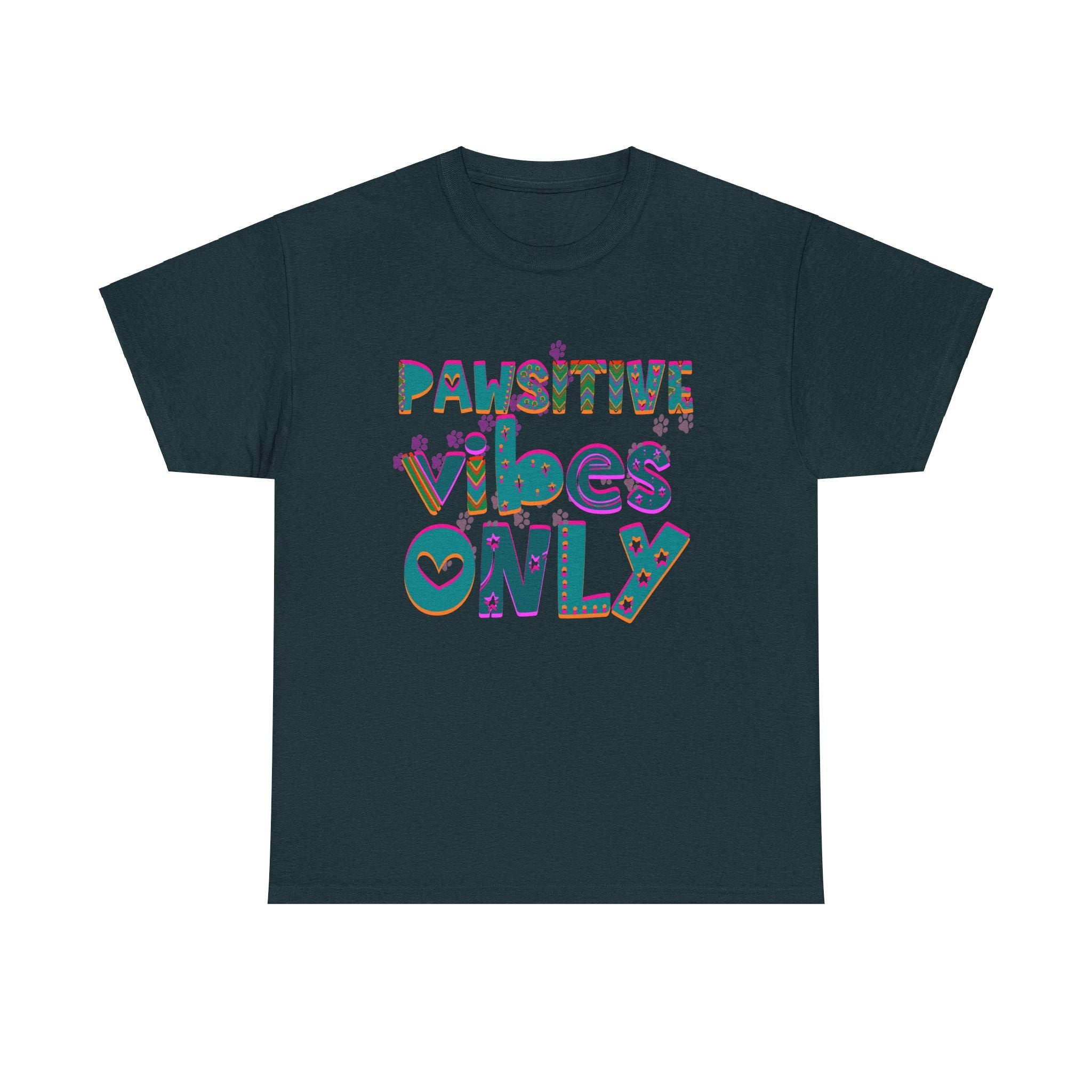 PAWSITIVE VIBES ONLY Unisex Heavy Cotton Tee