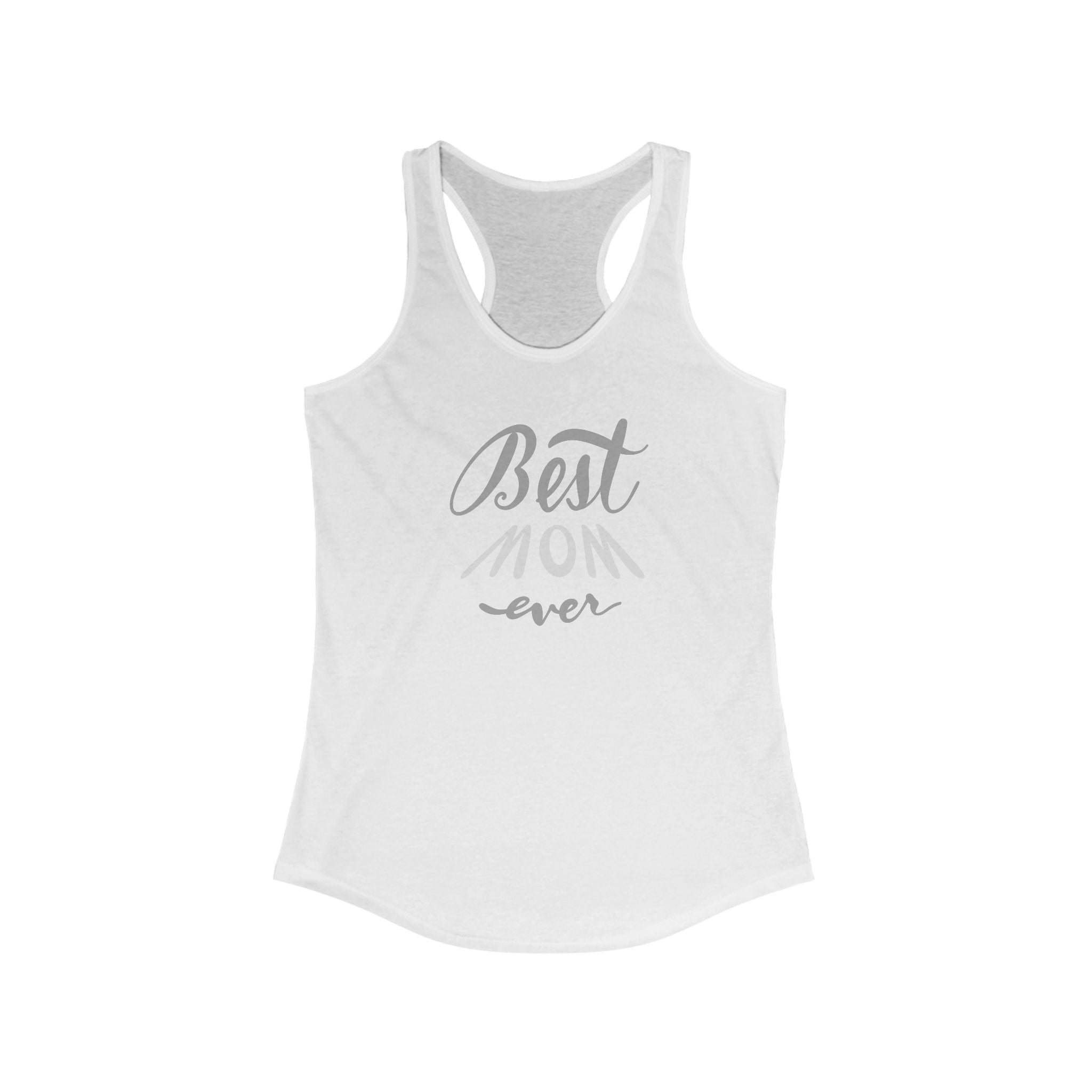 Best Mom Ever Racerback Tank