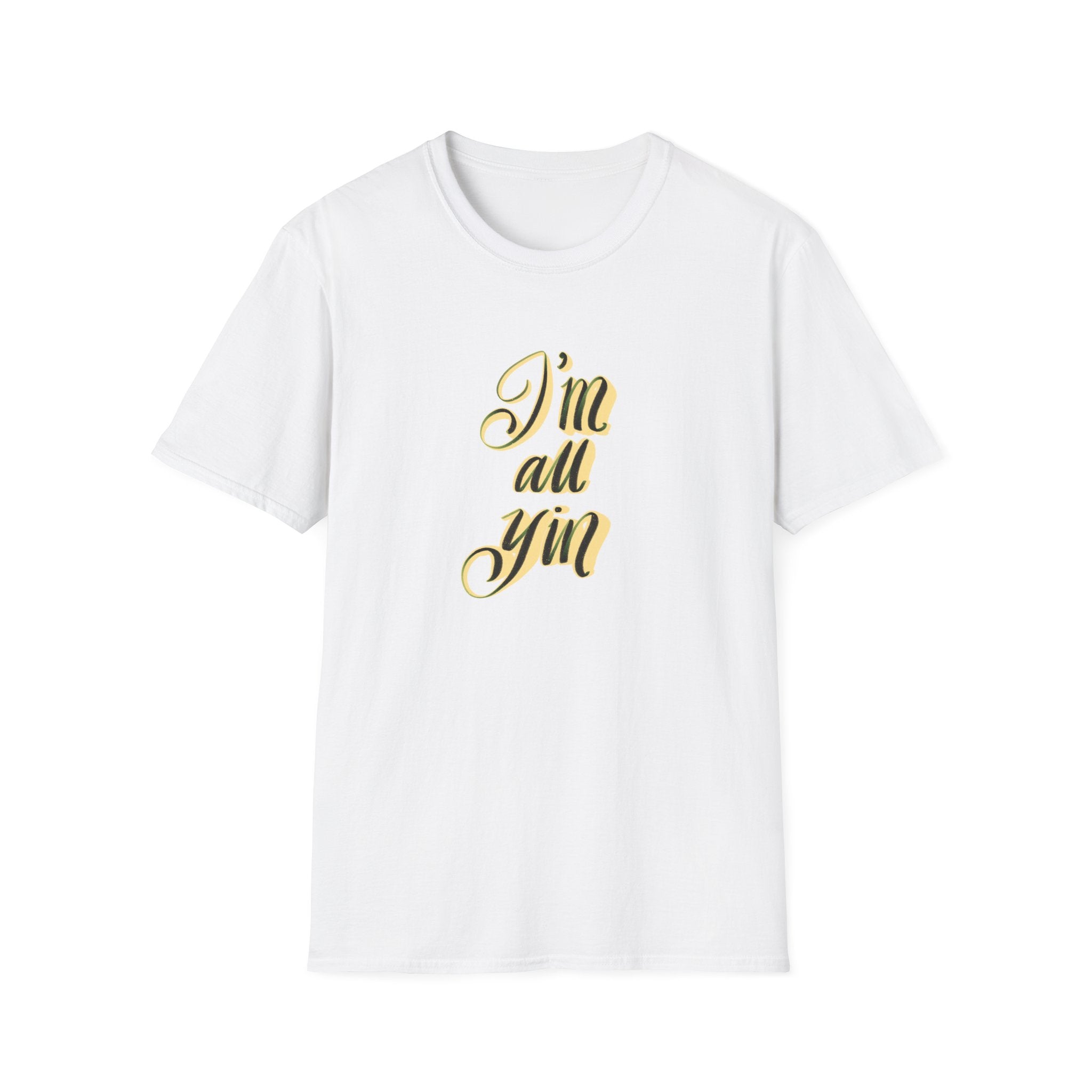 I’M ALL YIN T-Shirt