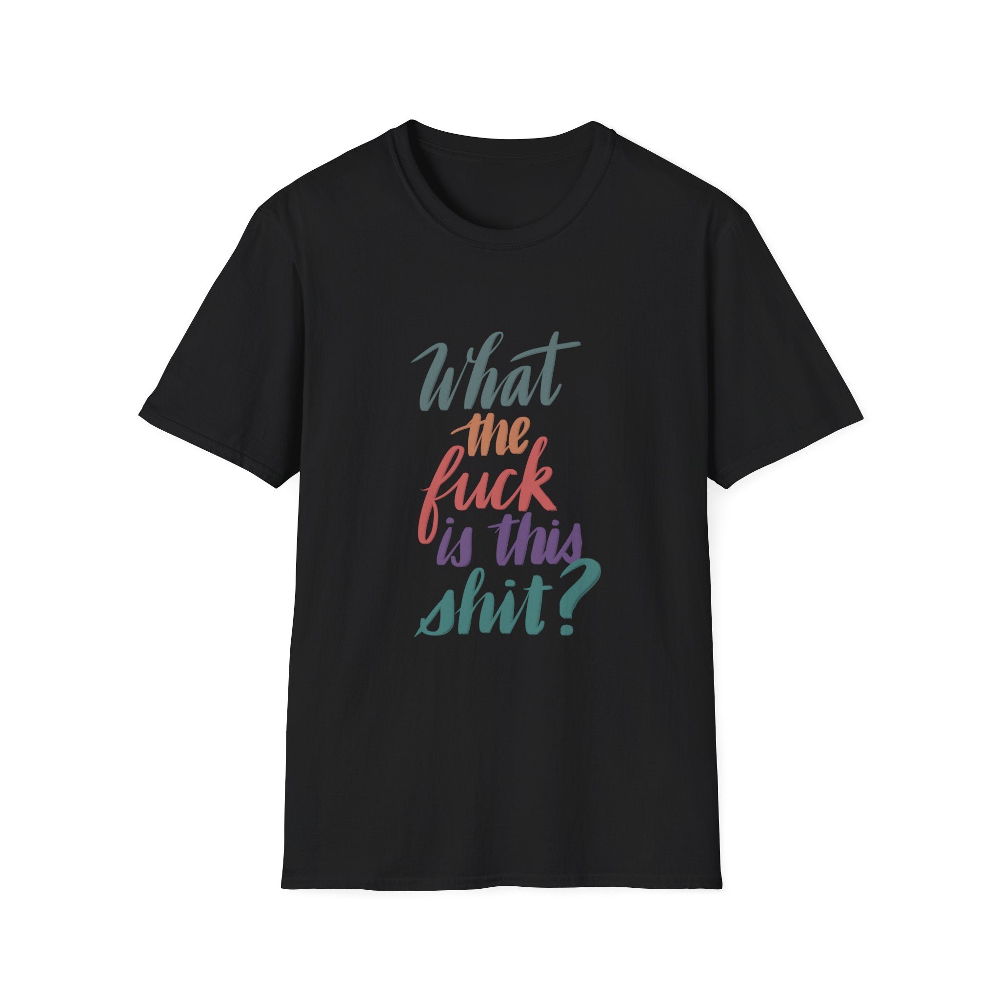 WTF IS THIS SH*T Softstyle T-Shirt