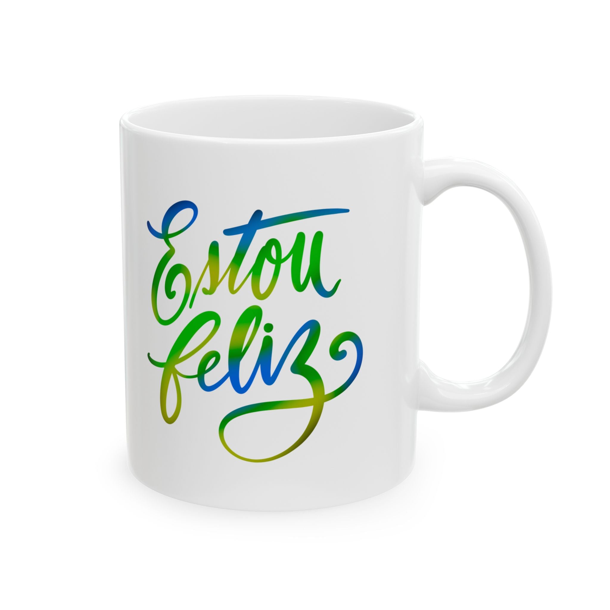 ESTOU FELIZ Ceramic Mug, (11oz,)