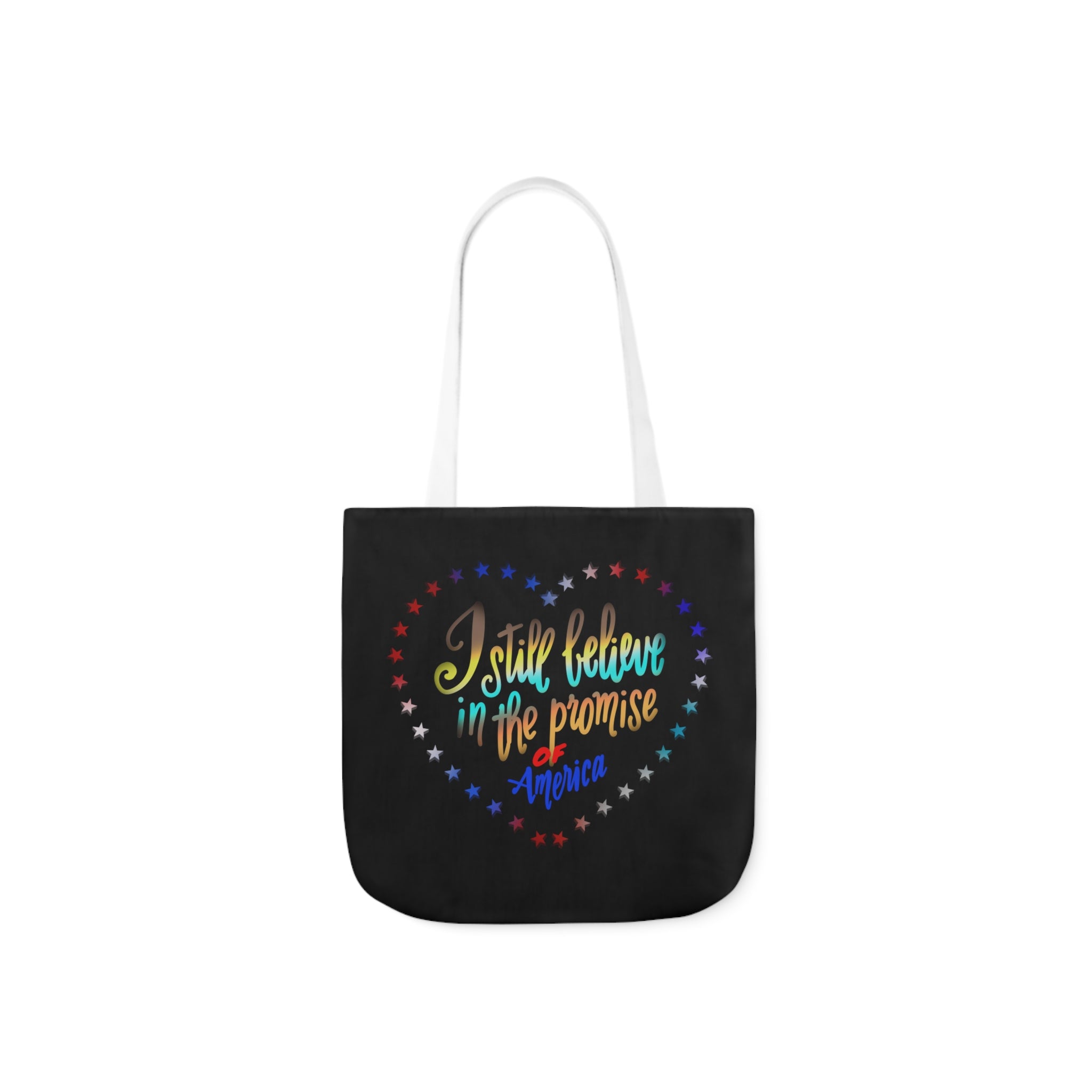 I STILL BELIEVE IN THE PROMISE Canvas Tote Bag, 5-Color Straps