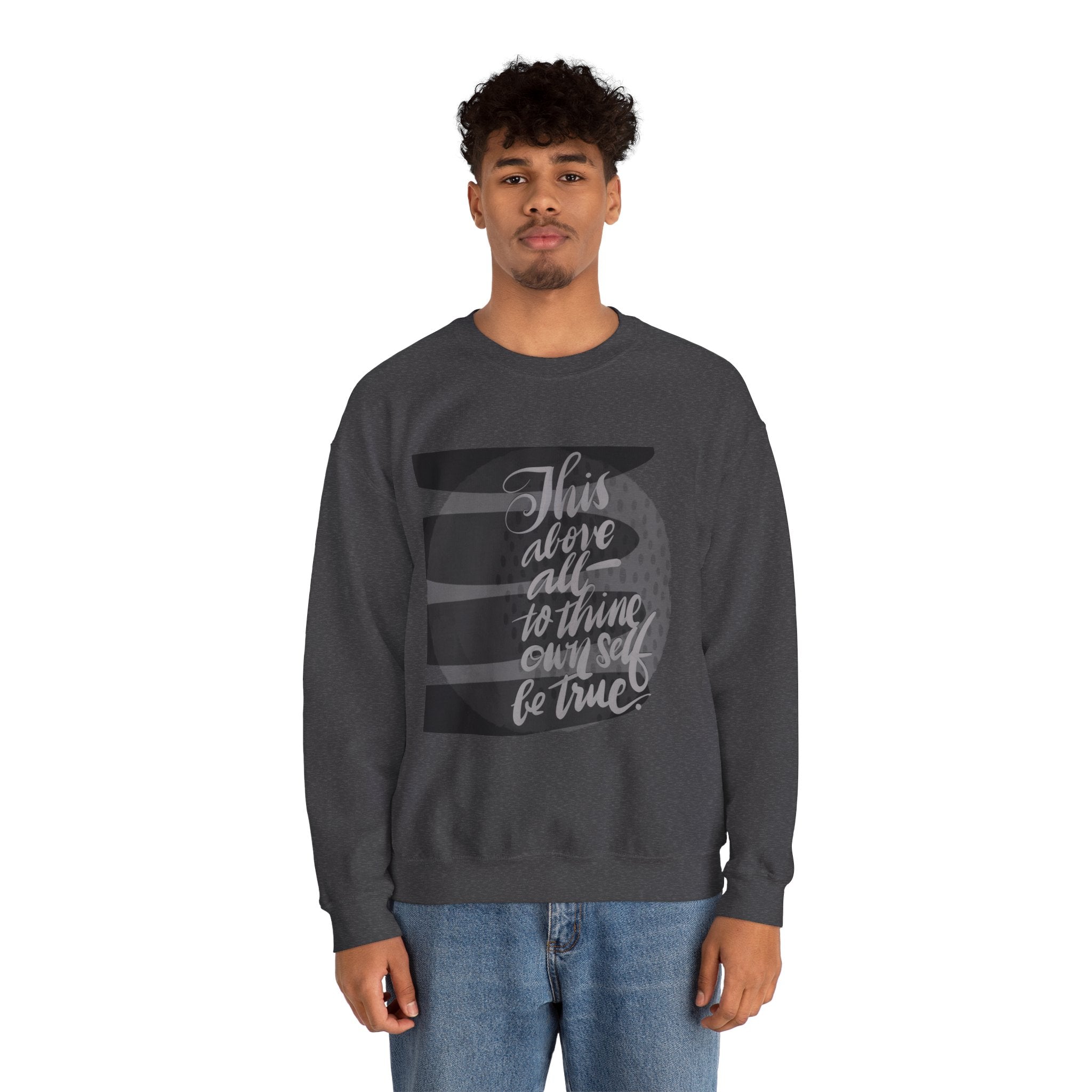 Crewneck Sweatshirt — "This above all: to thine own self be true" Handwritten Graphic