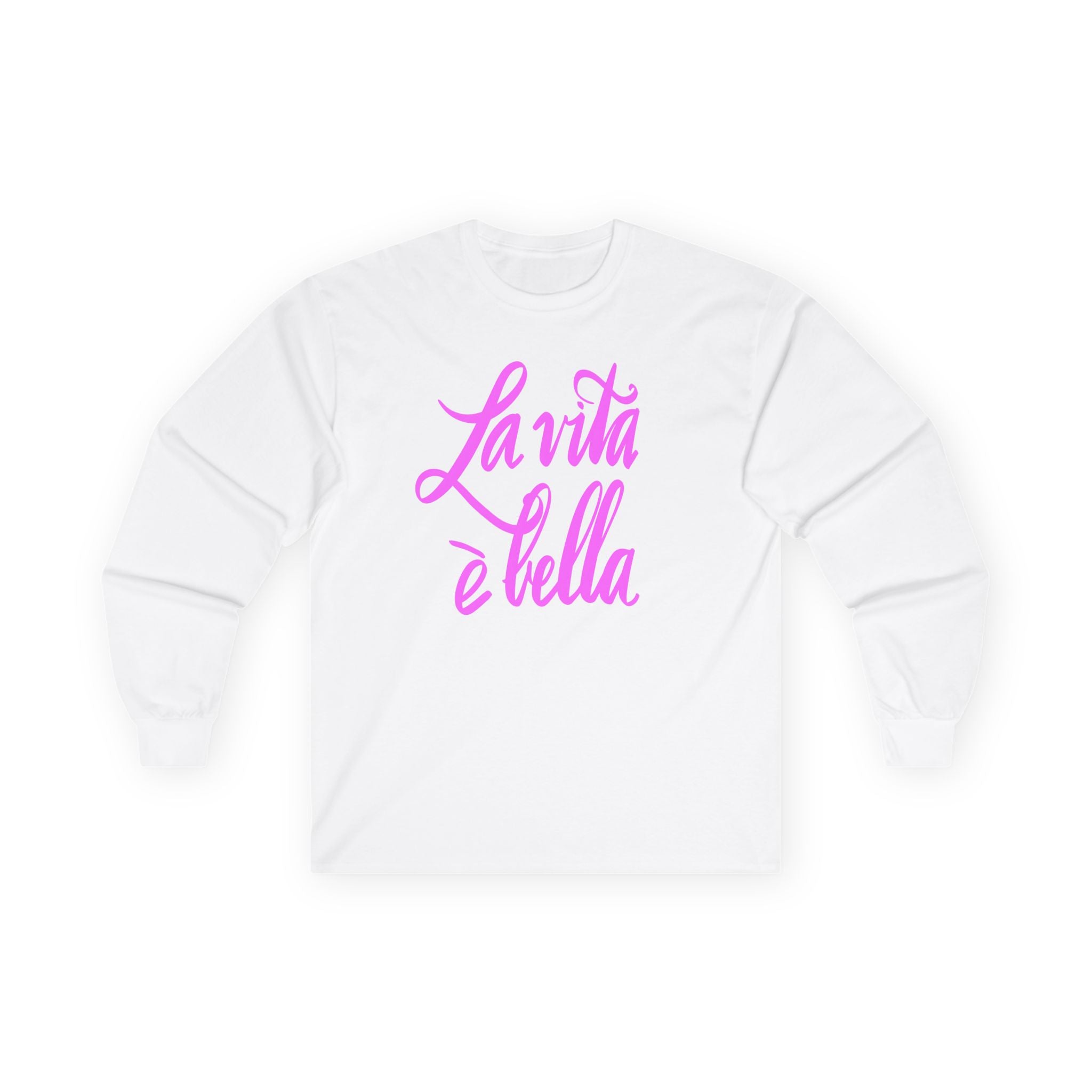 La Vita è Bella Long Sleeve Tee - Cotton