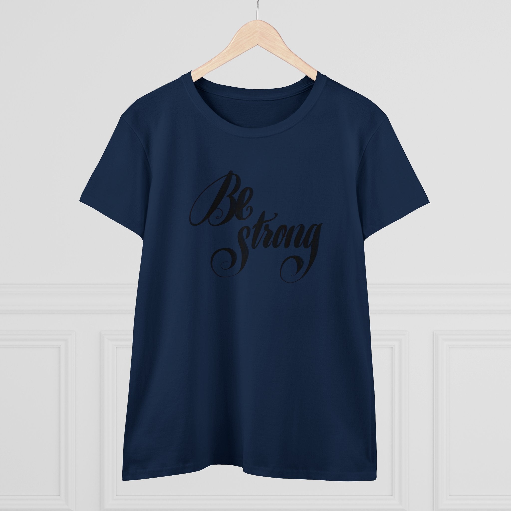 BE STRONG Women's Midweight Cotton Tee