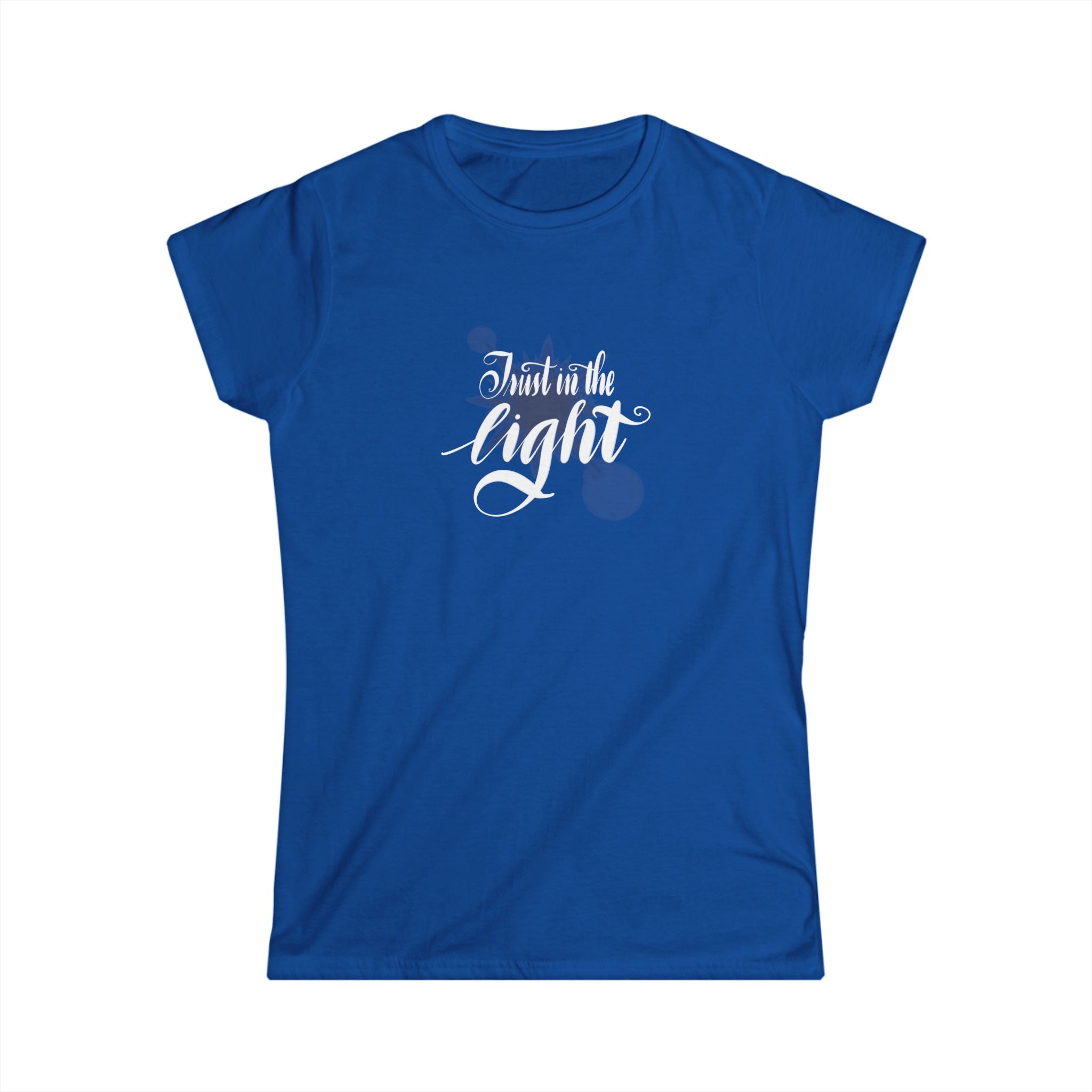 Inspirational Women's Softstyle Tee - "Trust in the Light"