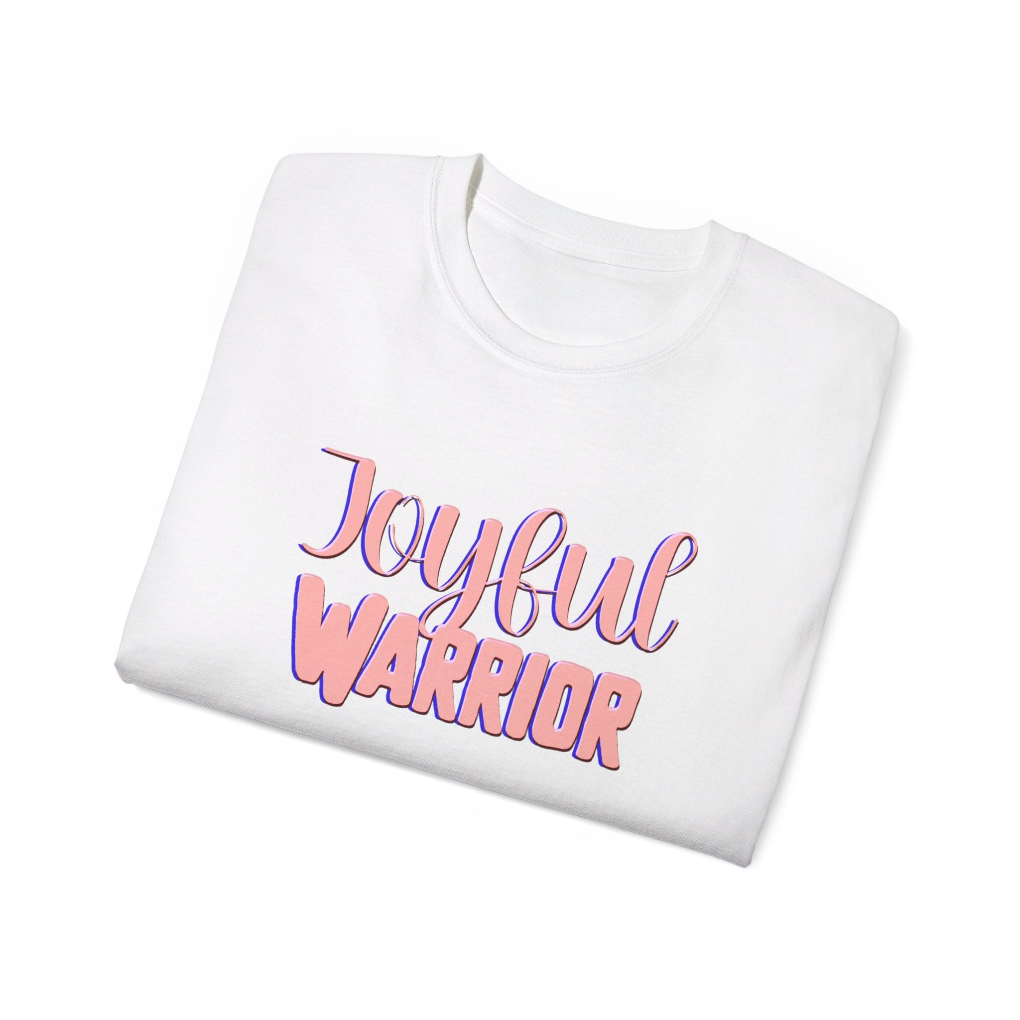 JOYFUL WARRIOR Ultra Cotton Tee