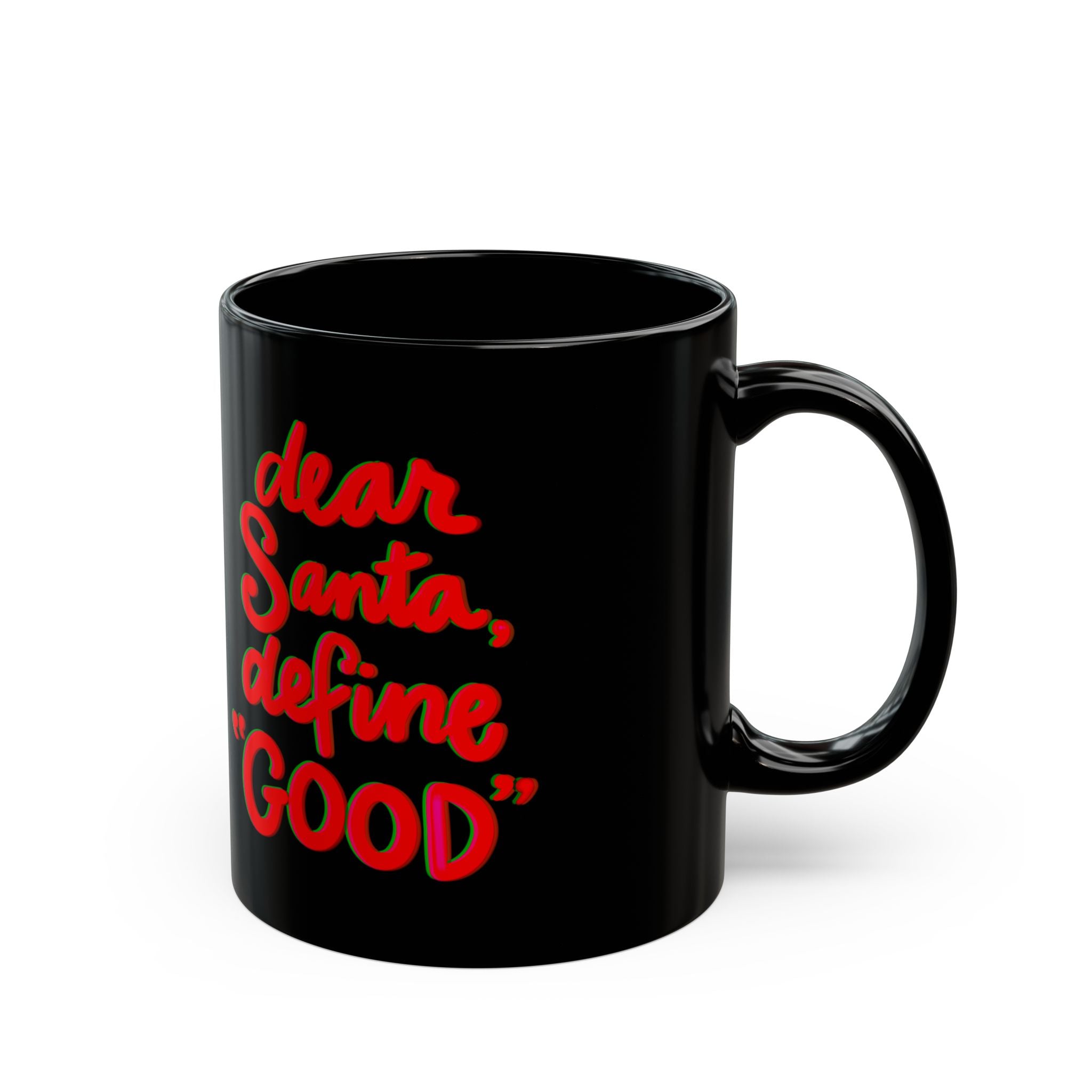 DEAR SANTA Black Mug (11oz)