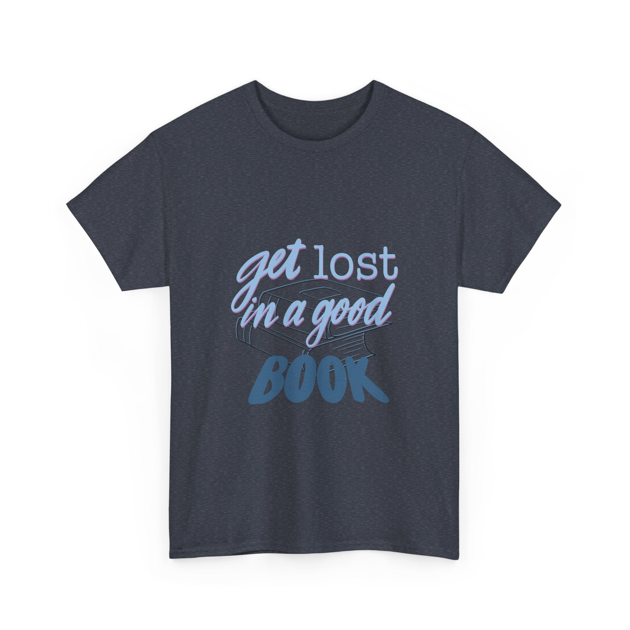 Get Lost in a Good Book Unisex Heavy Cotton Tee - Perfect for Book Lovers