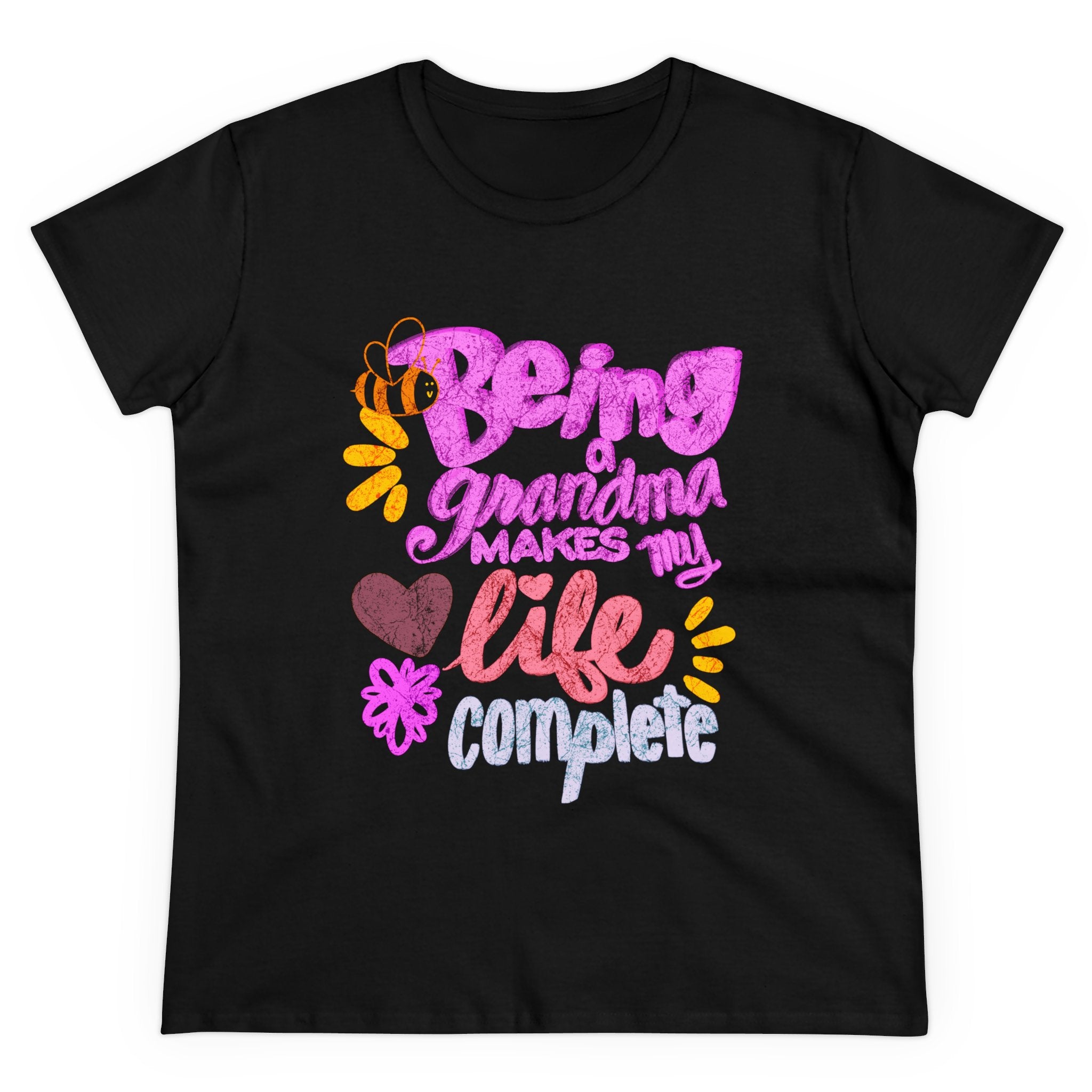 BEING A GRANDMA MAKES MY LIFE COMPLETE Women's Midweight Cotton Tee