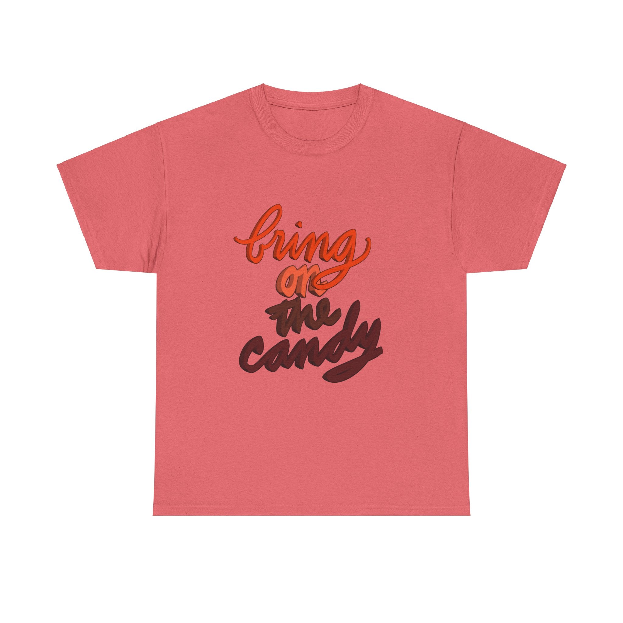 BRING ON THE CANDY T-shirt