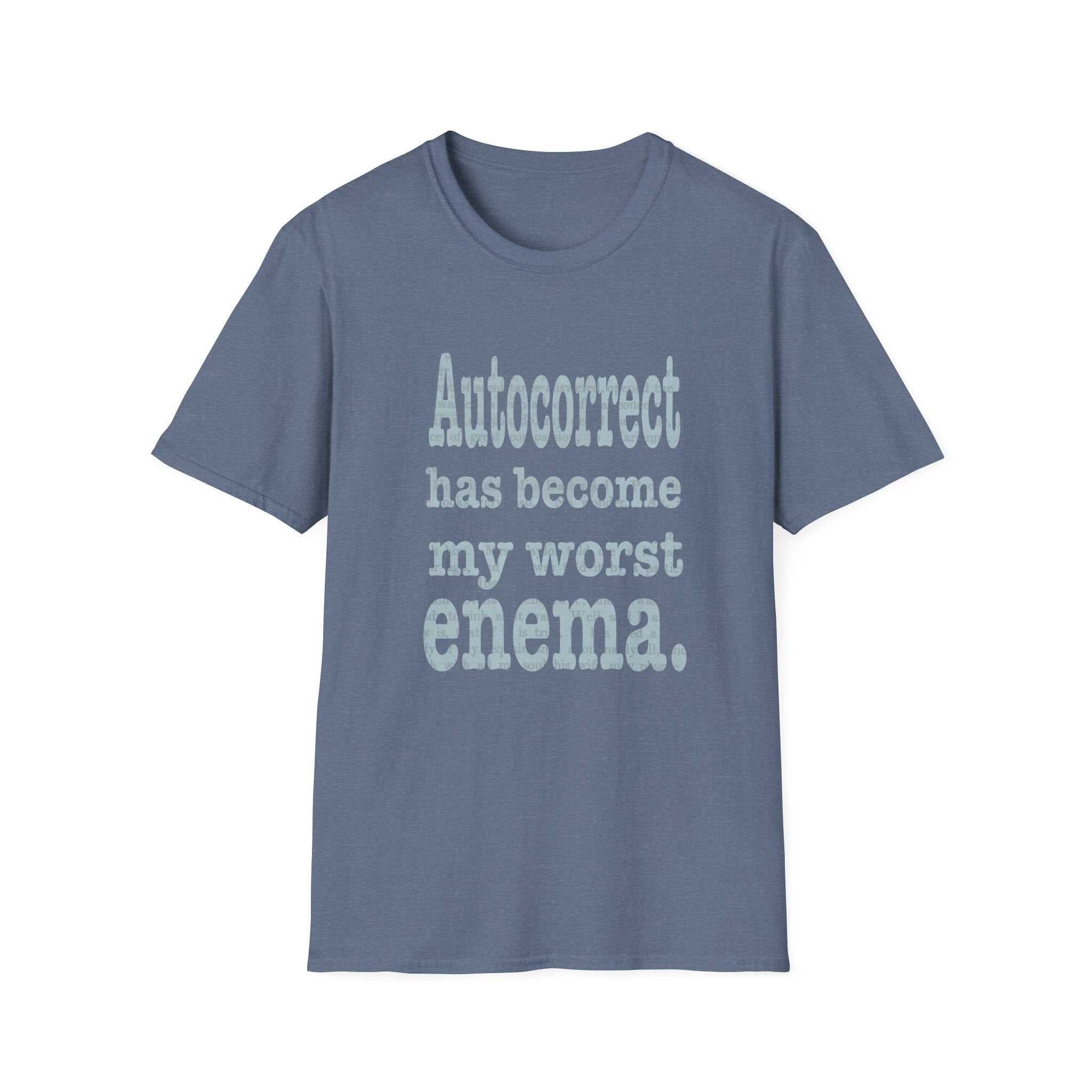 Humorous Unisex Softstyle T-Shirt – Perfect for Casual Wear, Gifting, Birthdays, Humorous Presents, or Support for Autocorrect Fails