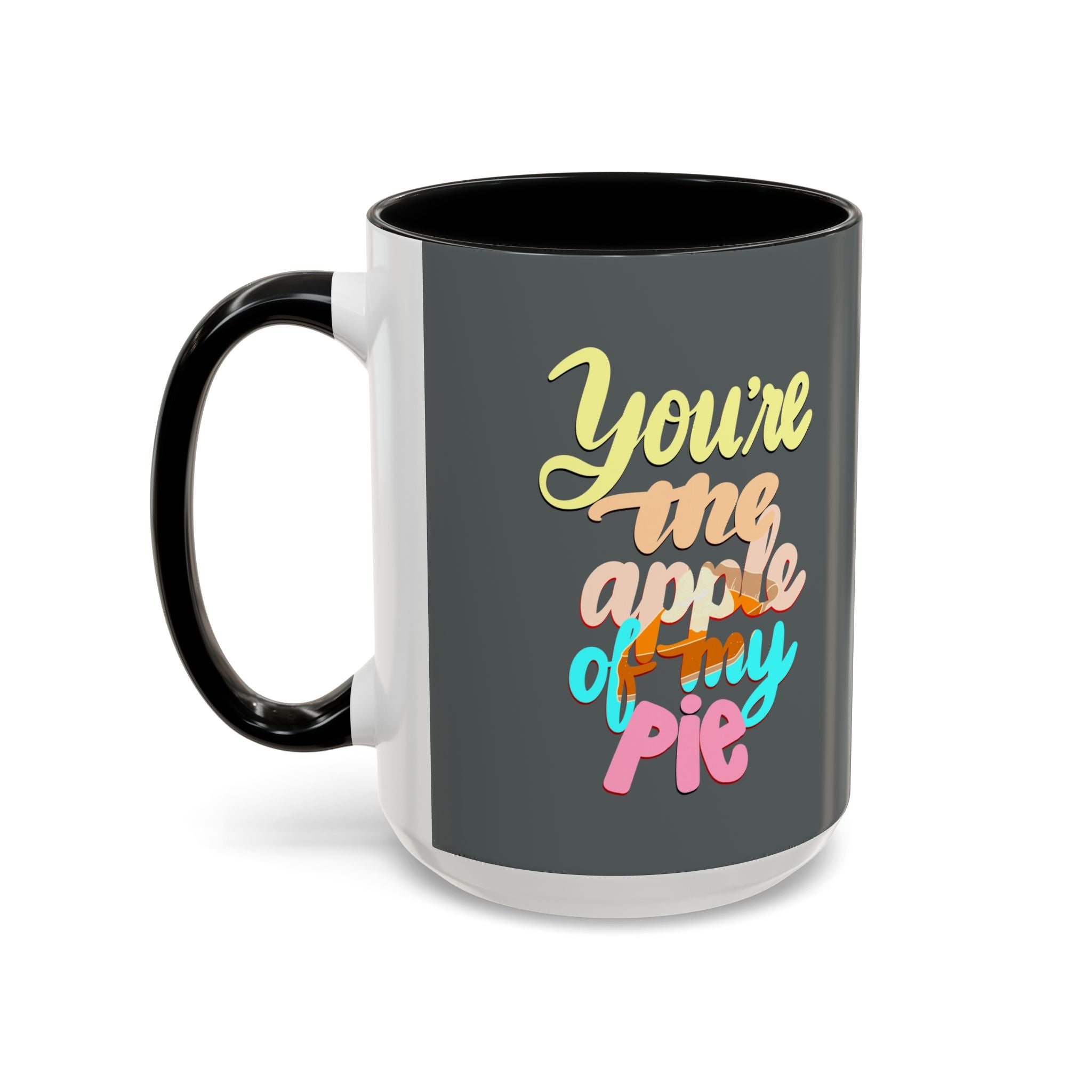 APPLE OF MY PIE 11 oz  Coffee Mug