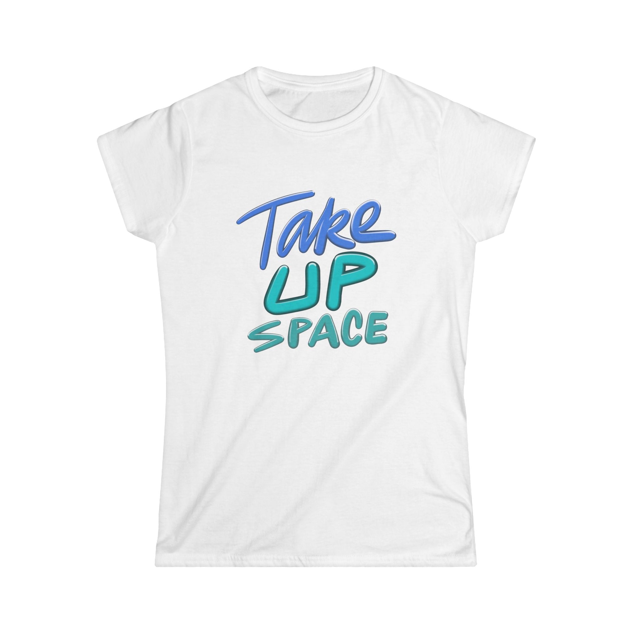 TAKE UP SPACE Women's Tee