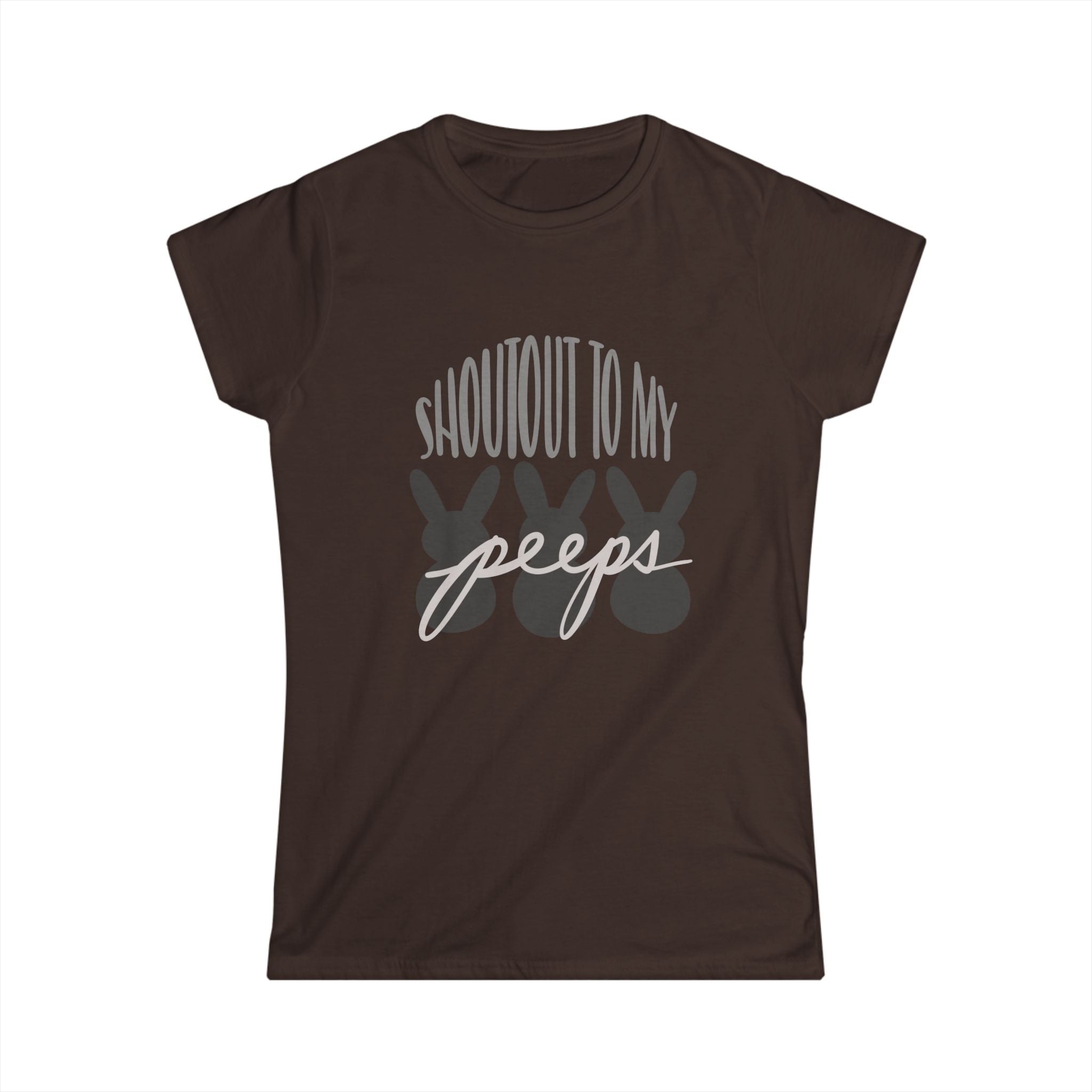 Shoutout to My Peeps Women's Softstyle Tee – Cute & Comfy Spring Shirt