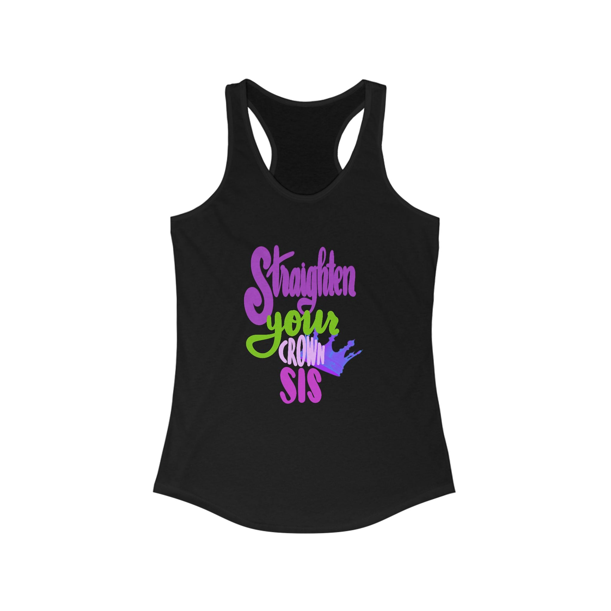 Inspirational Women's Racerback Tank - "Straighten Your Crown, Sis"