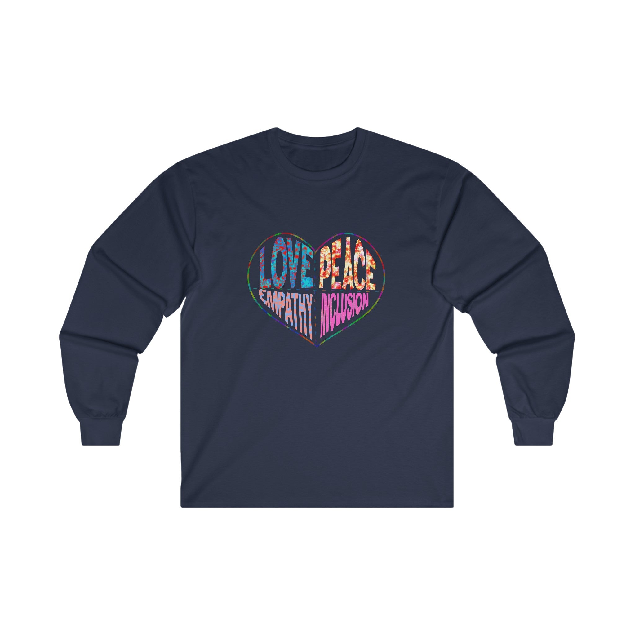 LOVE PEACE EMPATHY INCLUSION Long Sleeve Tee