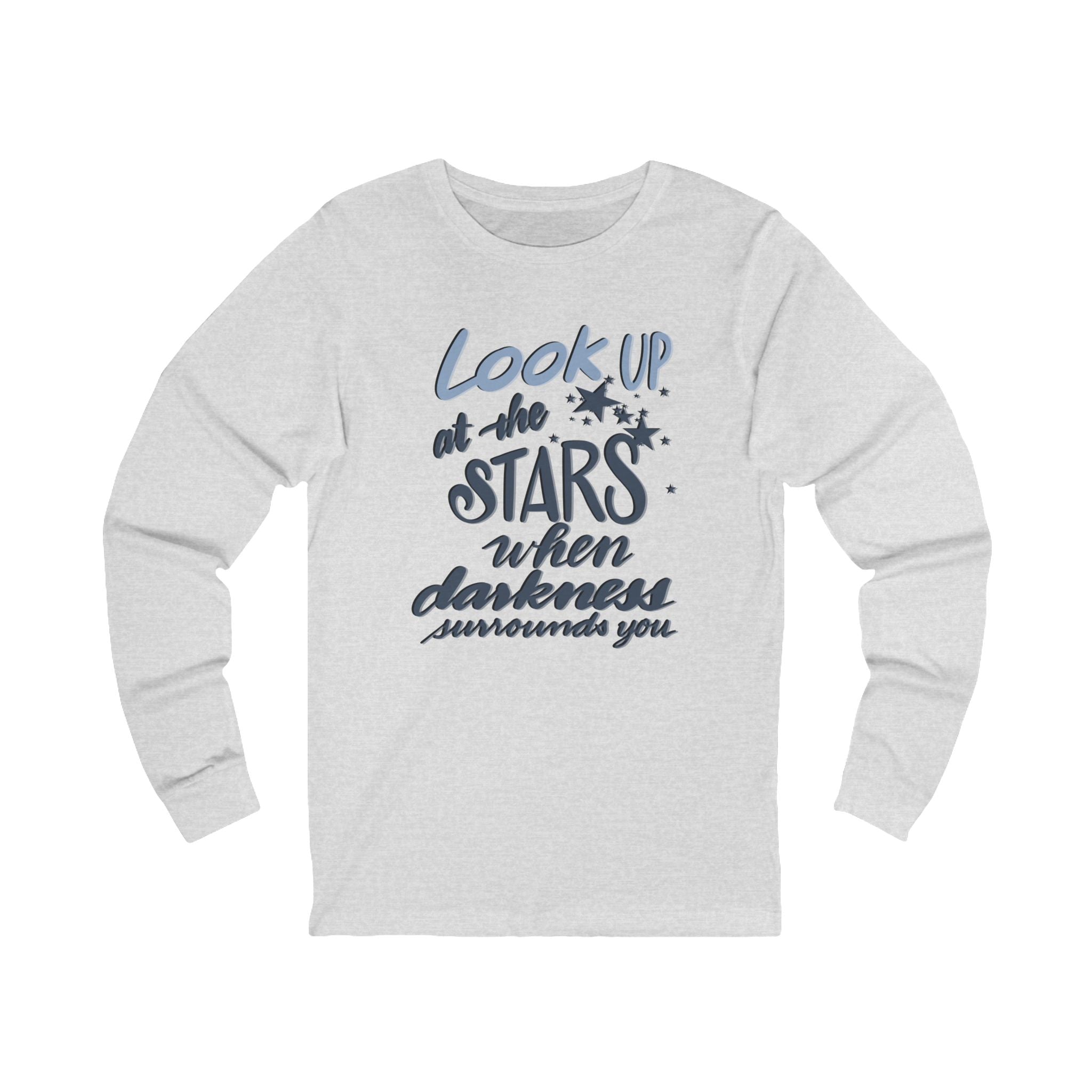 LOOK UP AT THE STARS Long Sleeve Tee