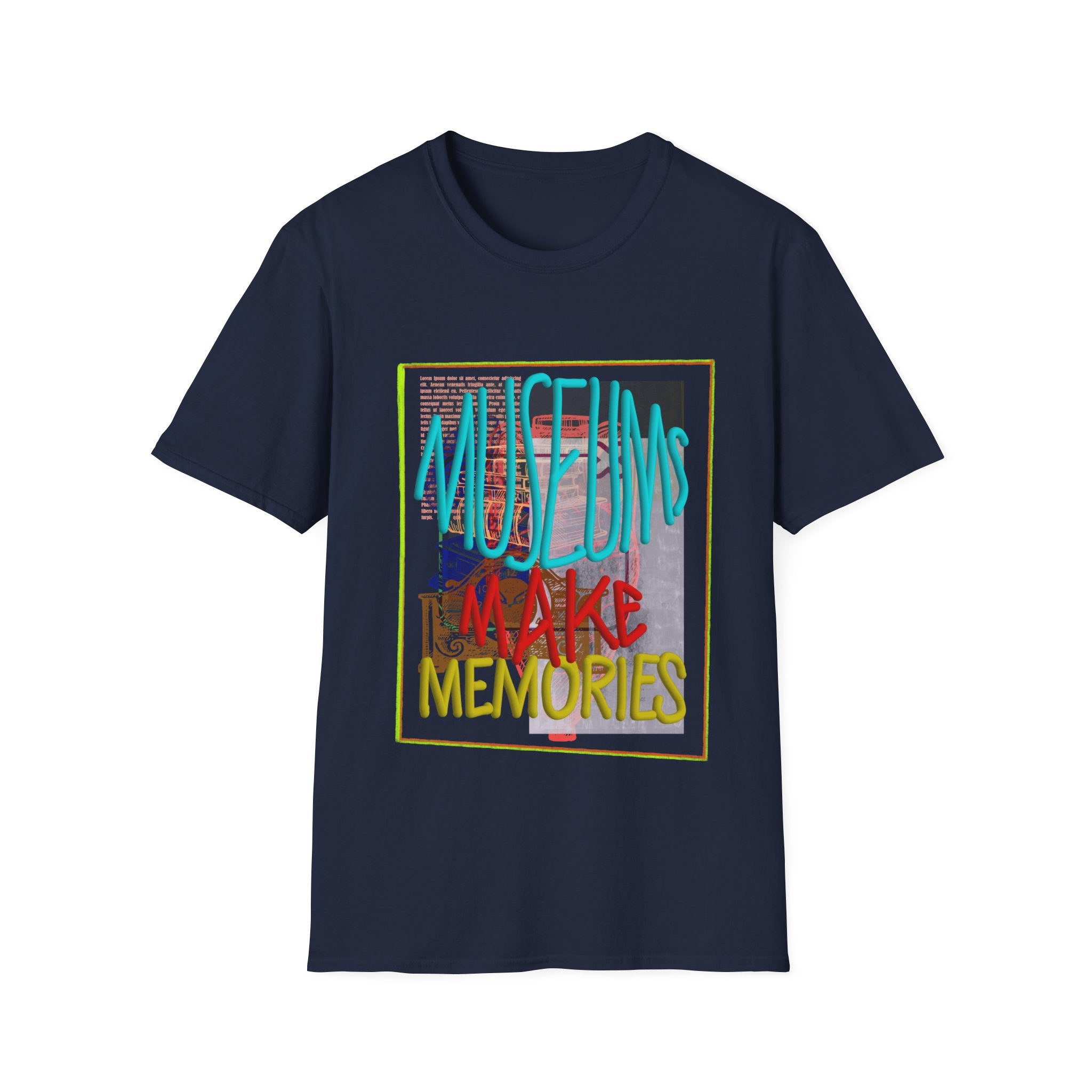 MUSEUMS MAKE MEMORIES Unisex Softstyle T-Shirt