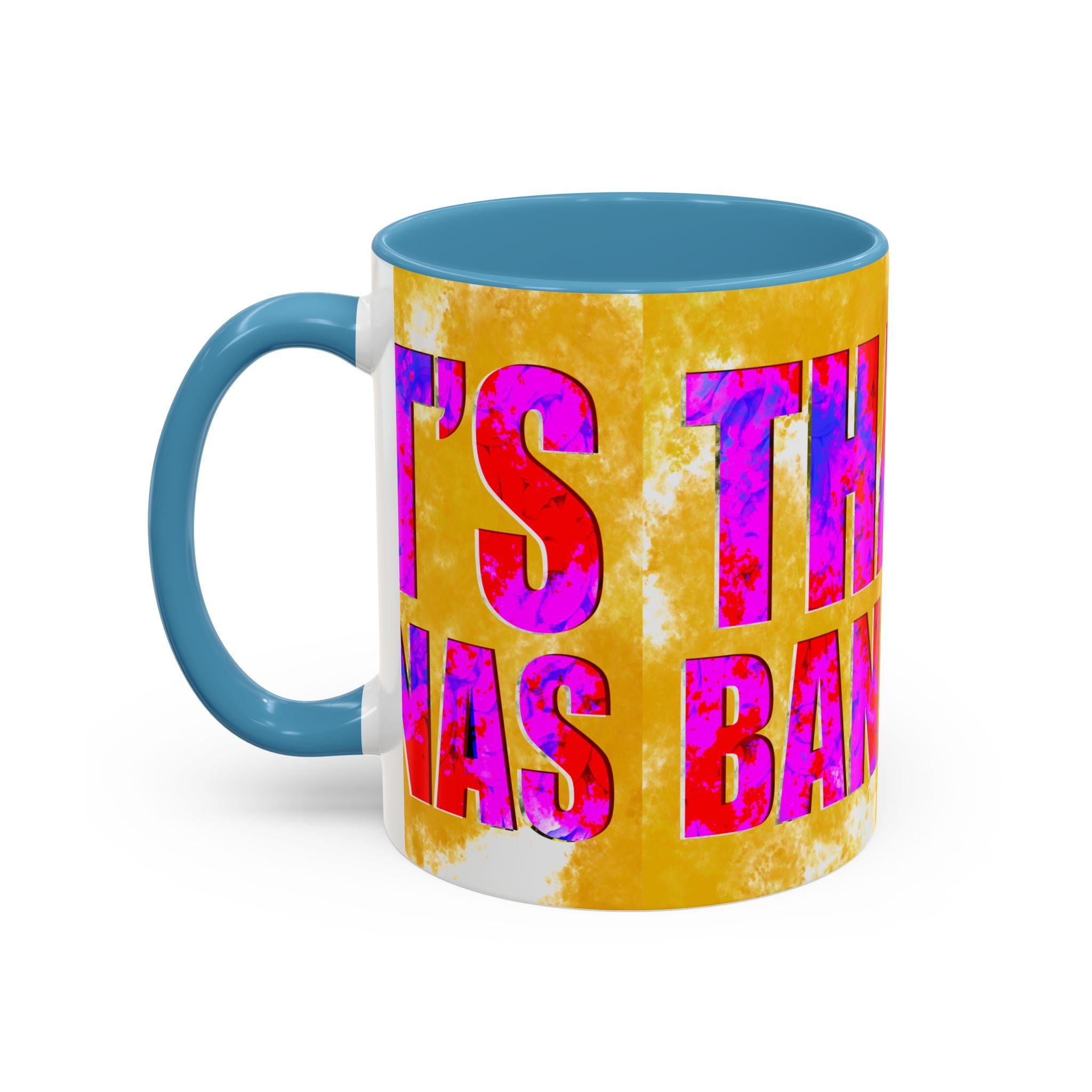 THAT’S BANANAS Coffee Mug (11 oz)