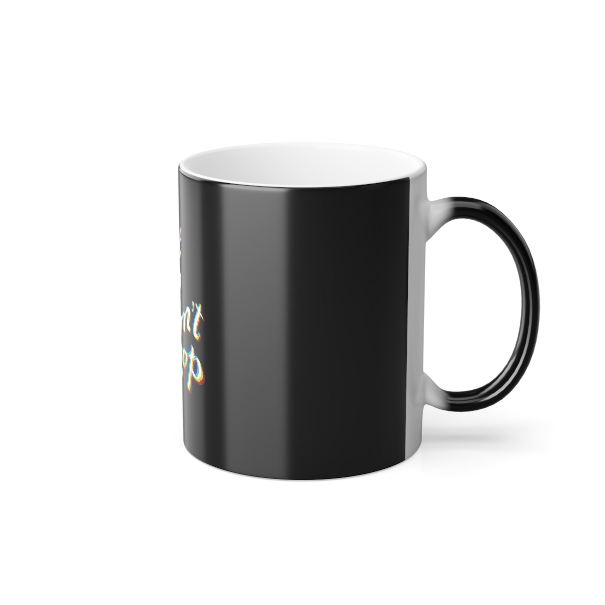 CAN’T STOP Color Morphing Mug, 11oz