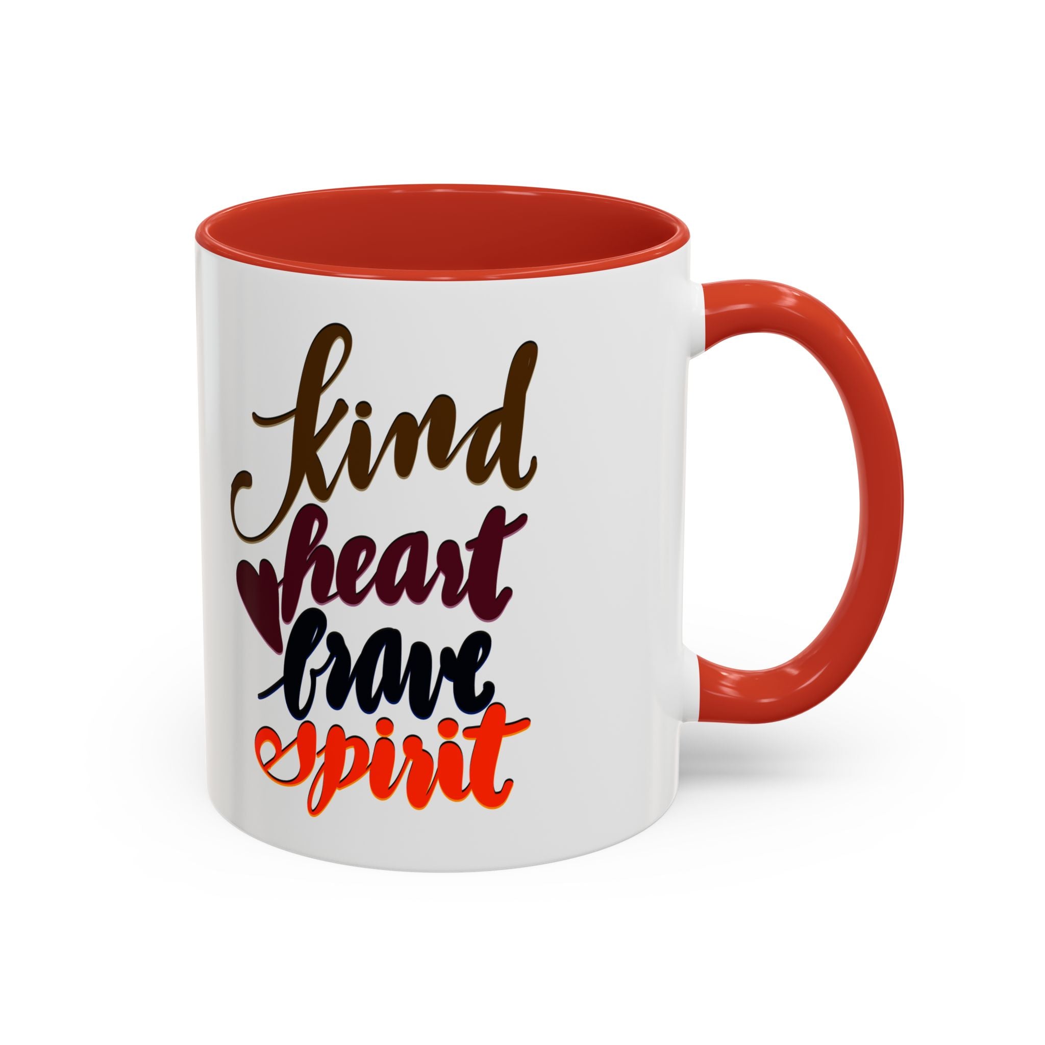 KIND HEART, BRAVE SPIRIT- 11oz