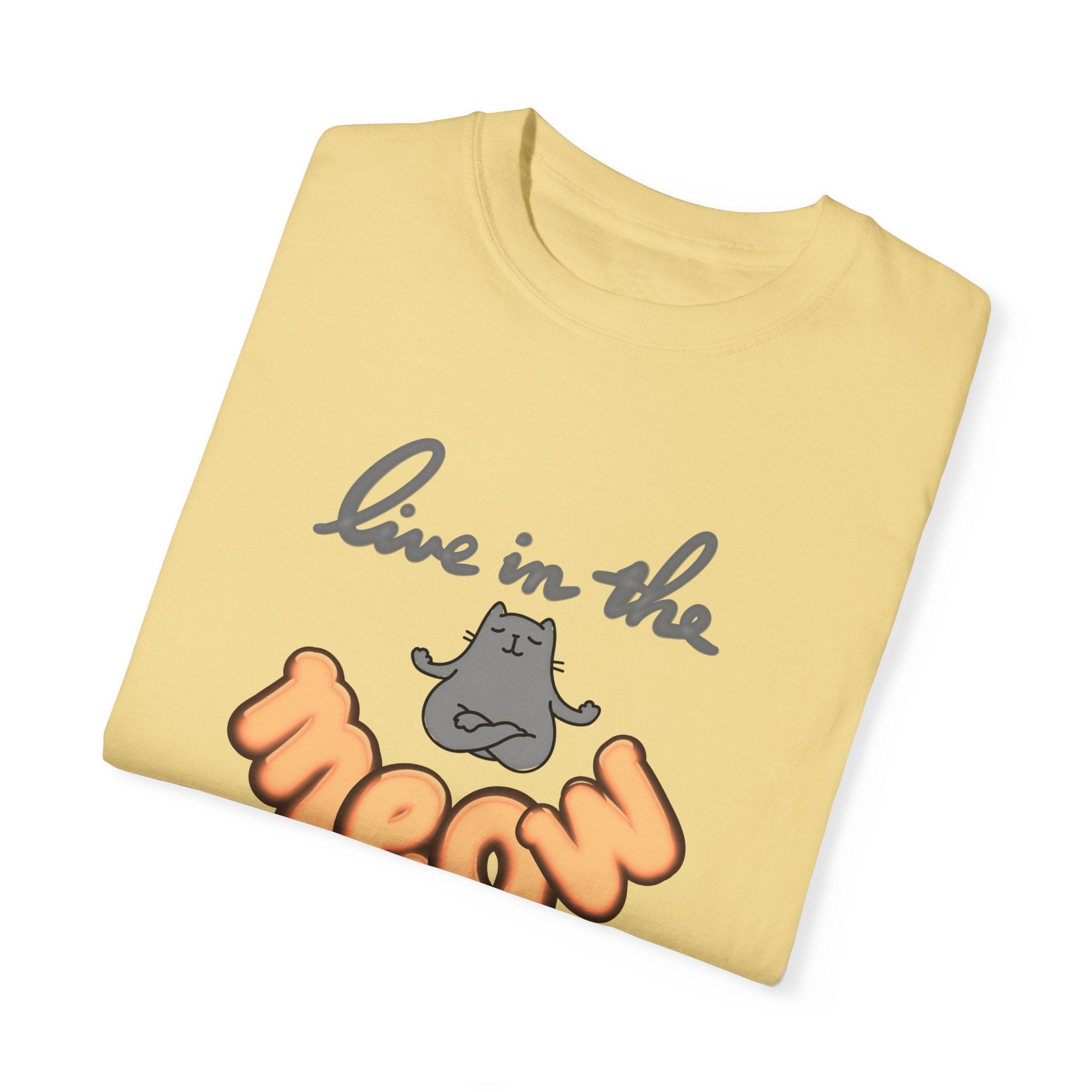 LIVE IN THE MEOW Unisex Garment-Dyed T-shirt