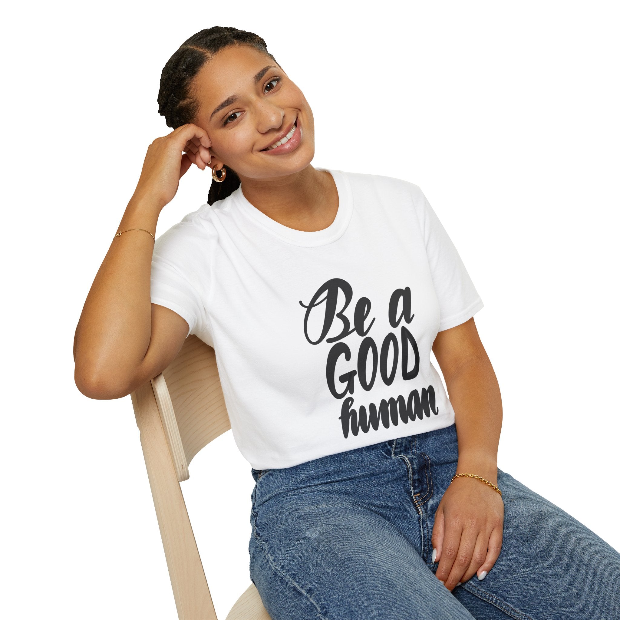 BE A GOOD HUMAN Unisex Softstyle T-Shirt