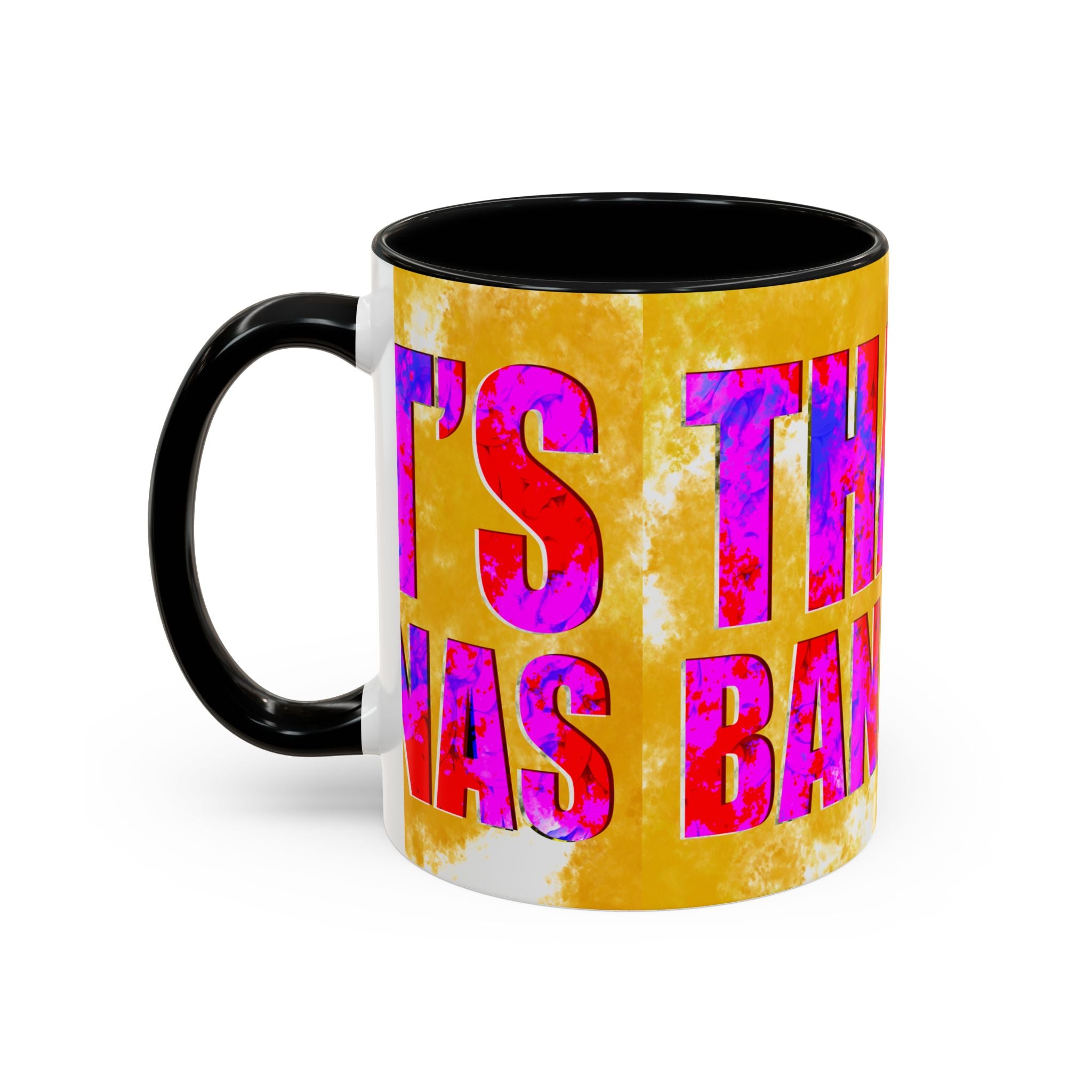 THAT’S BANANAS Coffee Mug (11 oz)