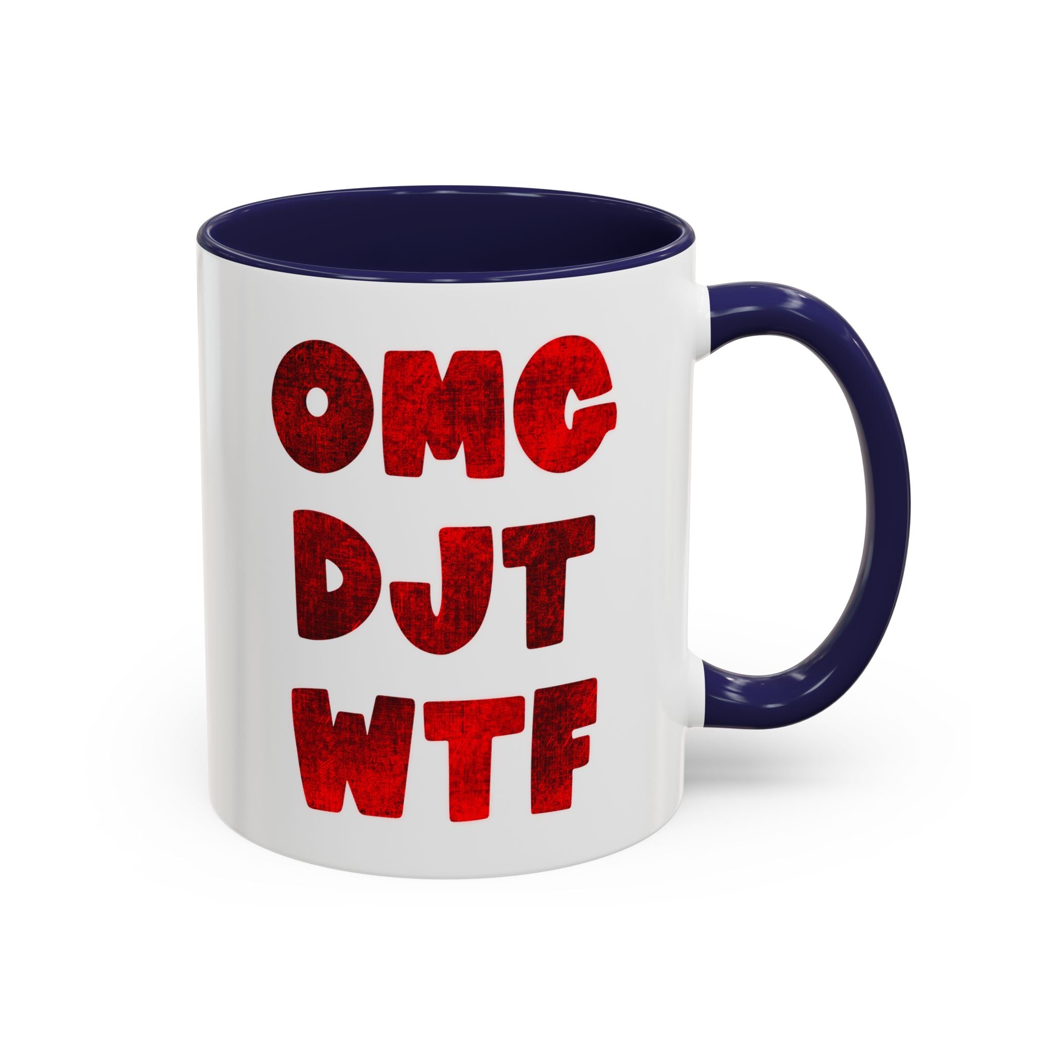 OMG DJT Coffee Mug (11oz)