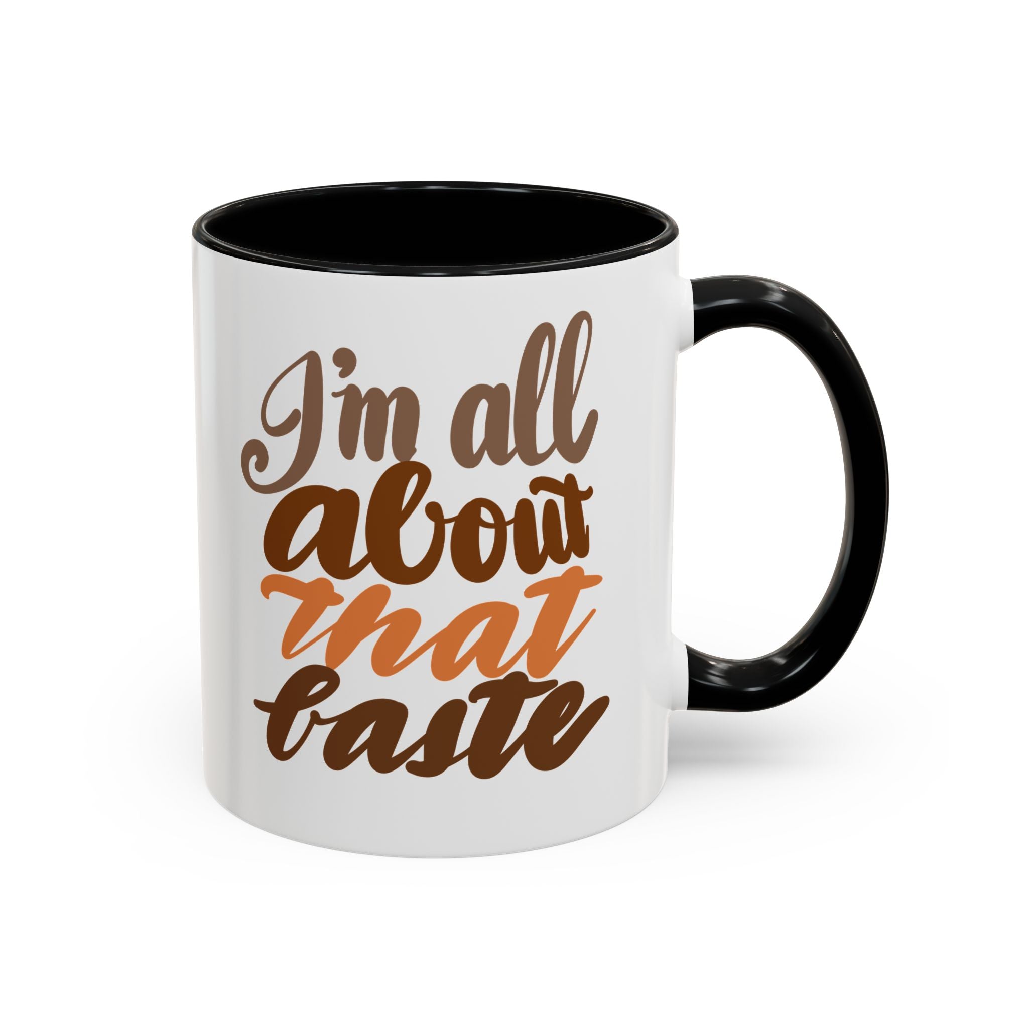 ALL ABOUT THAT BASTE  11 oz  Coffee Mug