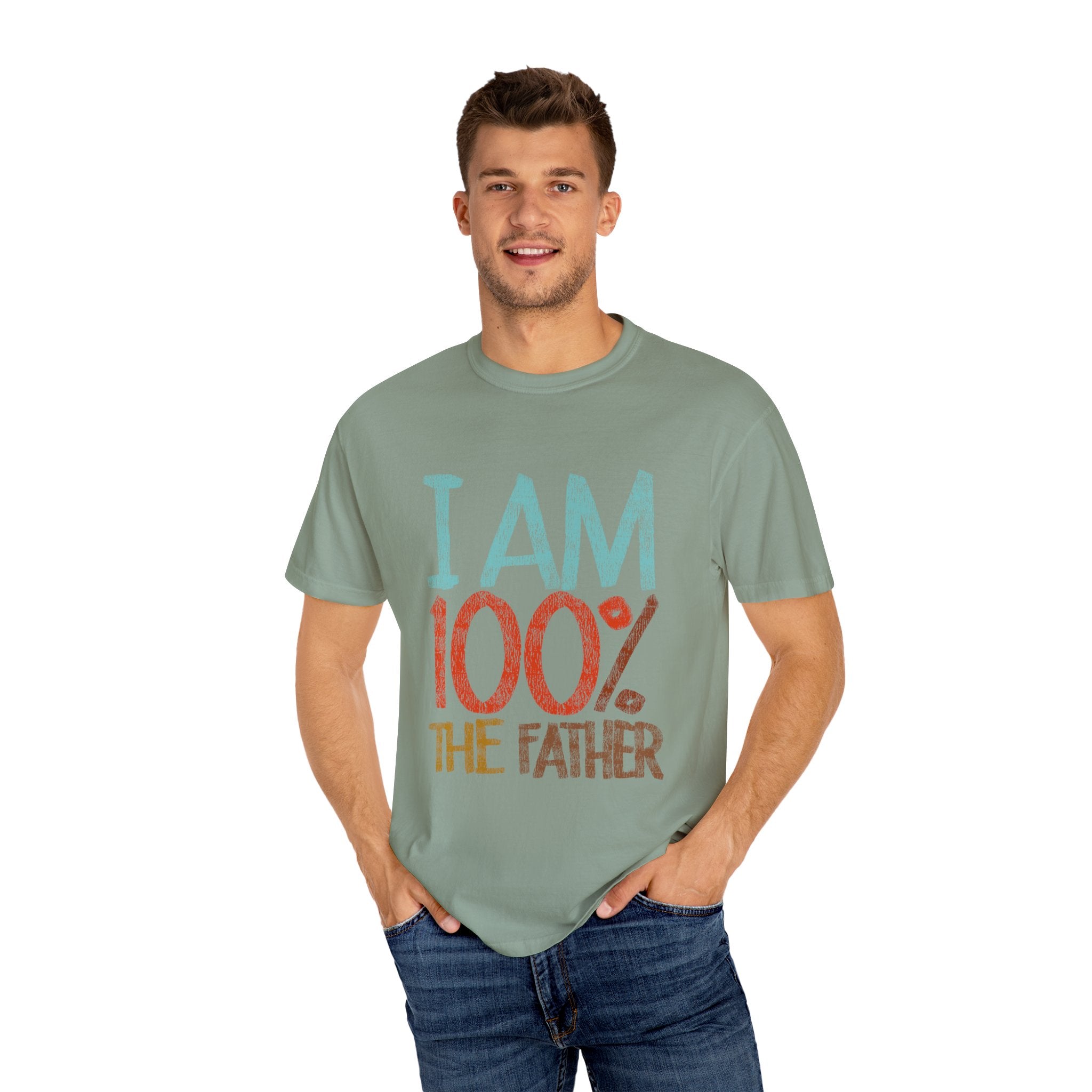 100 % THE FATHER Unisex Garment-Dyed T-shirt.''