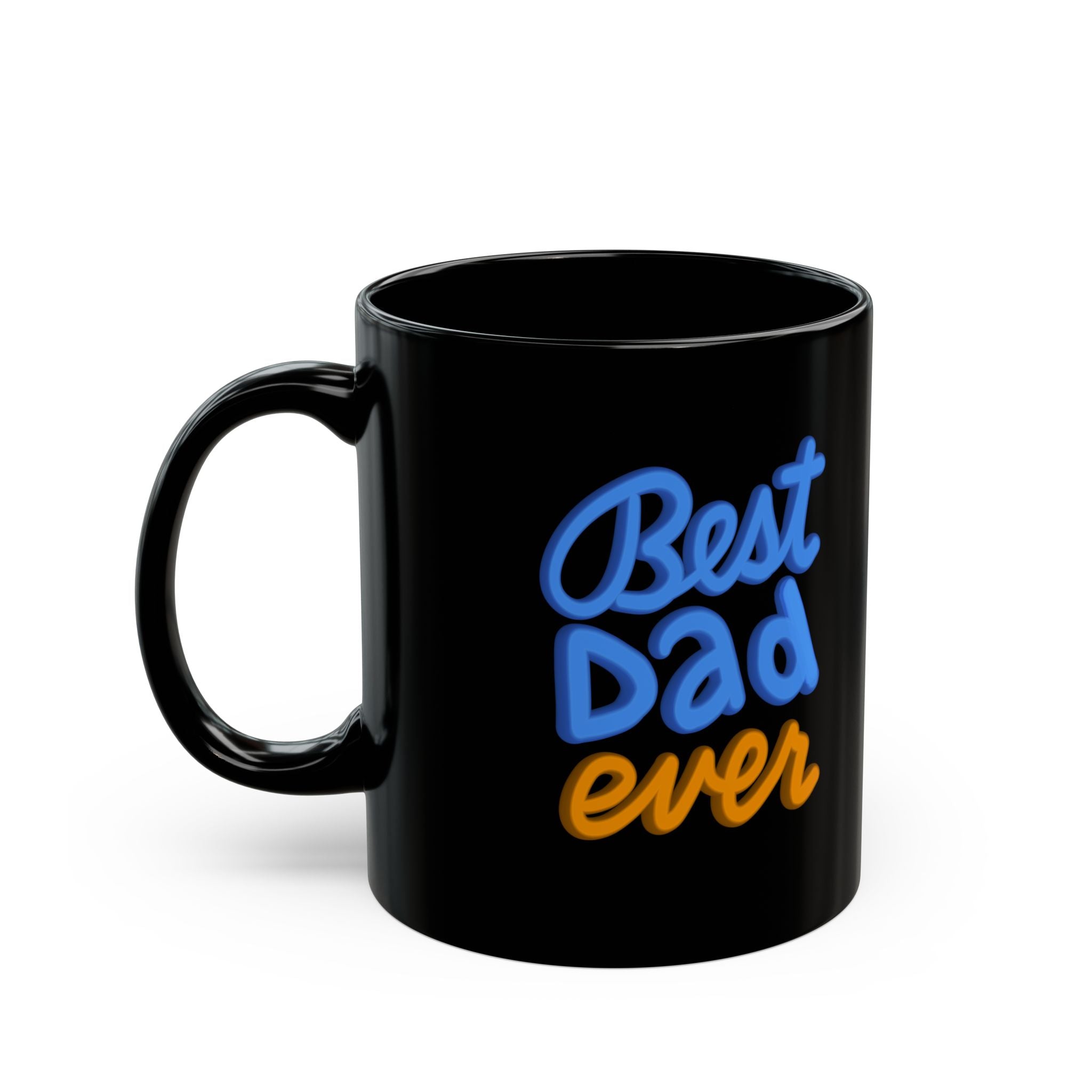 BEST DAD EVER Black Mug (11oz)