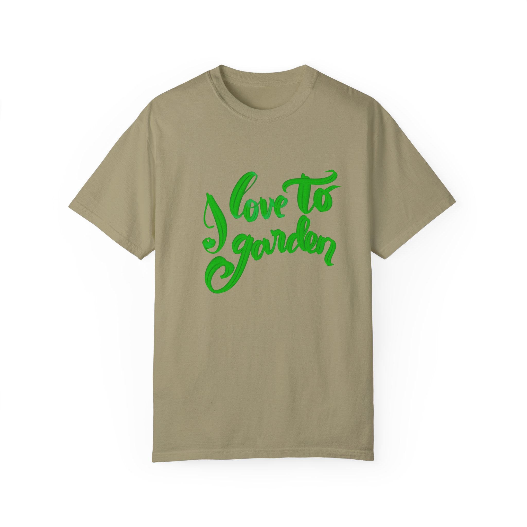 I LOVE TO GARDEN Unisex Garment-Dyed T-shirt