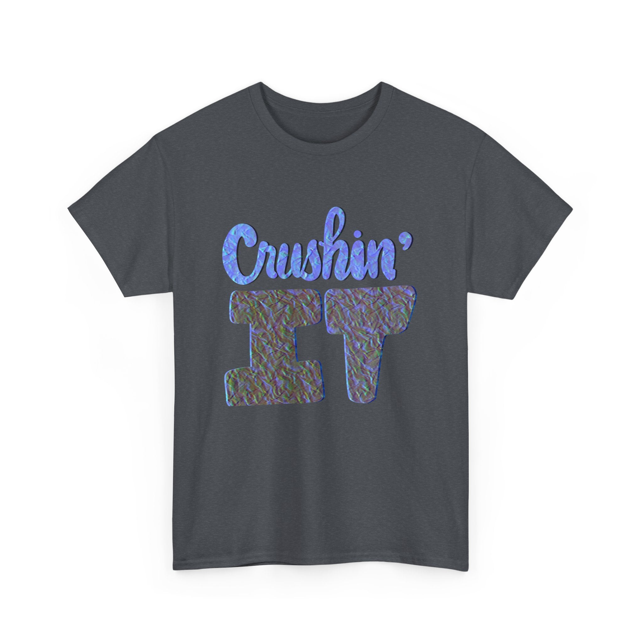 CRUSHIN’ IT Unisex Heavy Cotton Tee