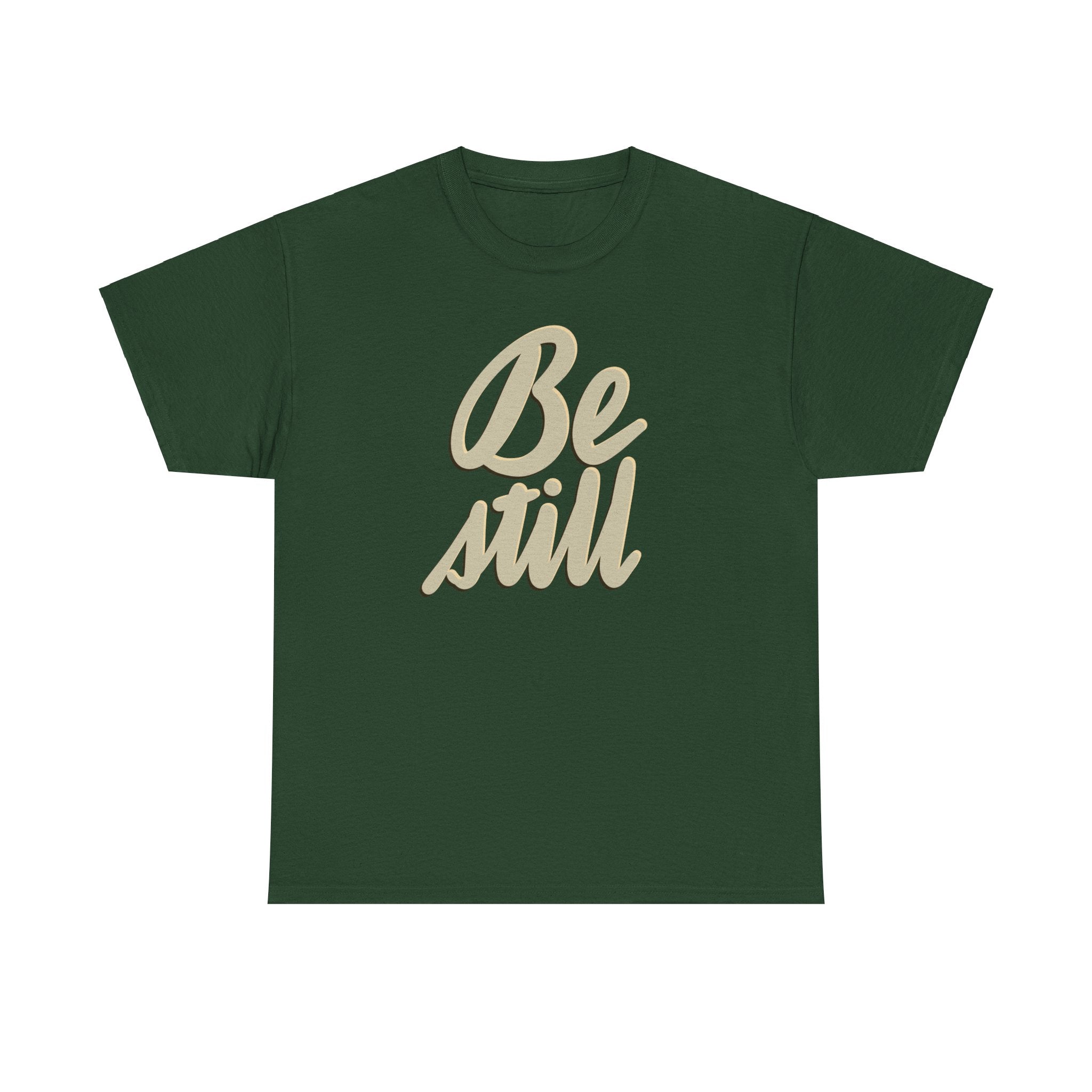 BE STILL Heavy Cotton Tee