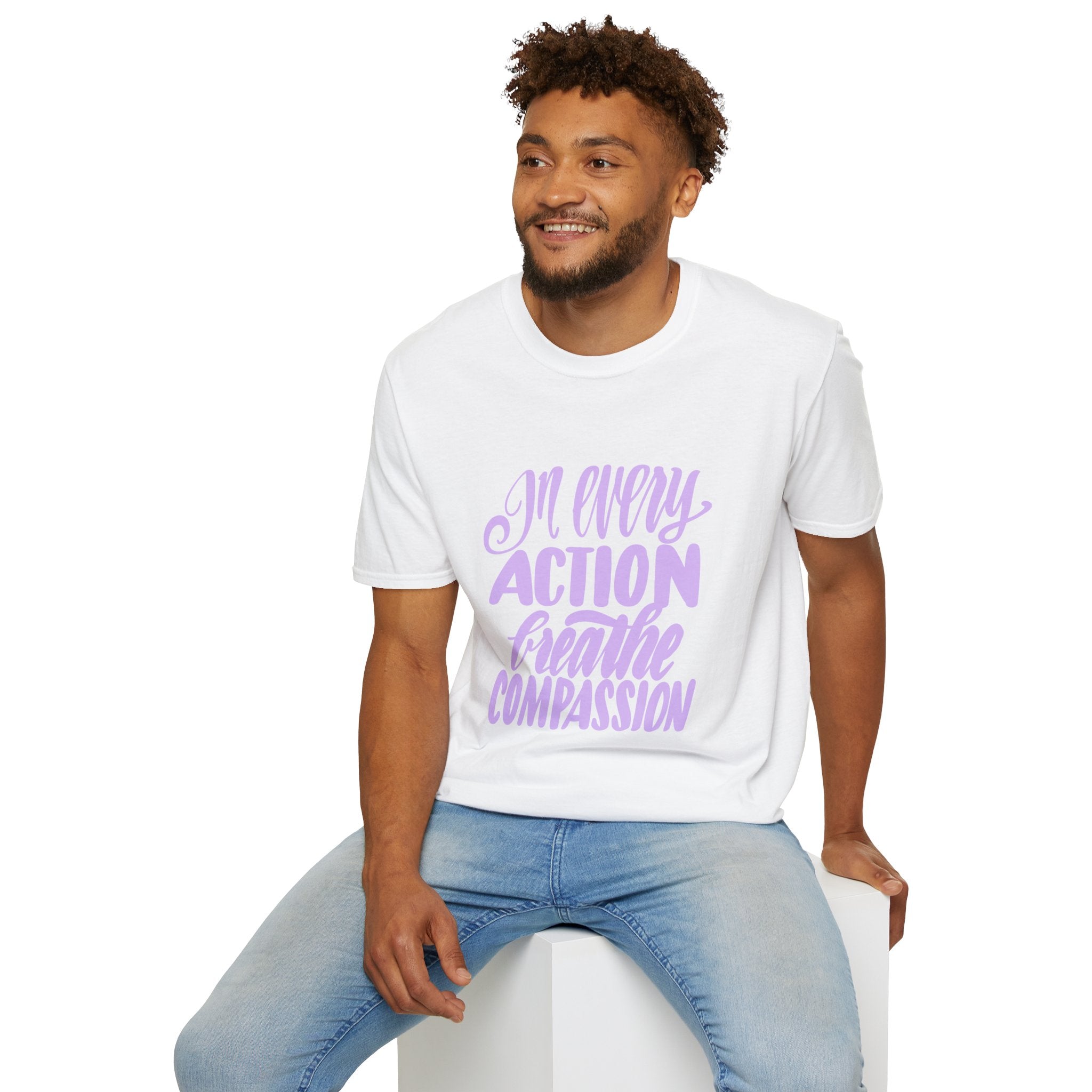 T-Shirt — "In Every Action Breathe Compassion" Inspirational Tee
