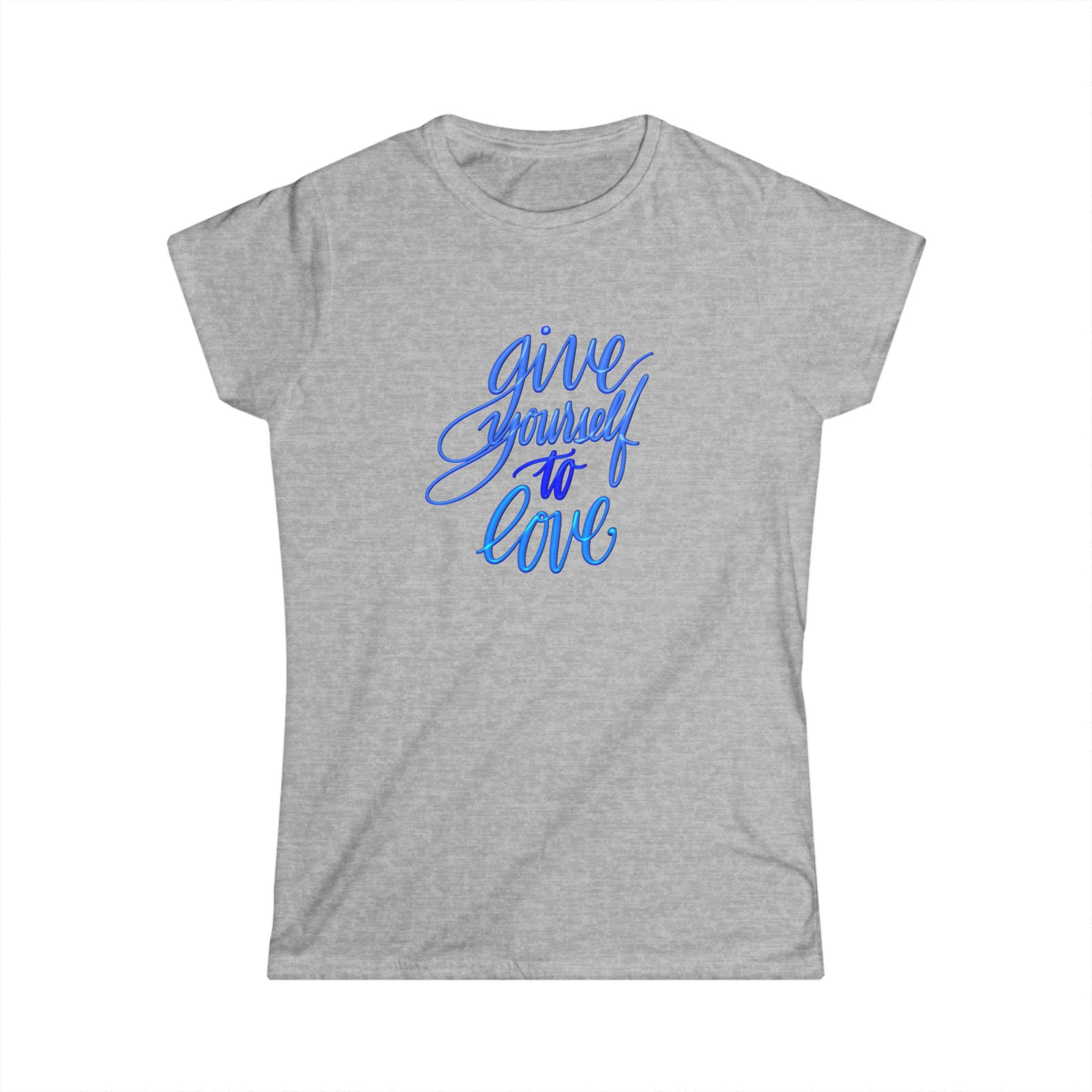 GIVE YOURSELF TO LOVE Women's Tee