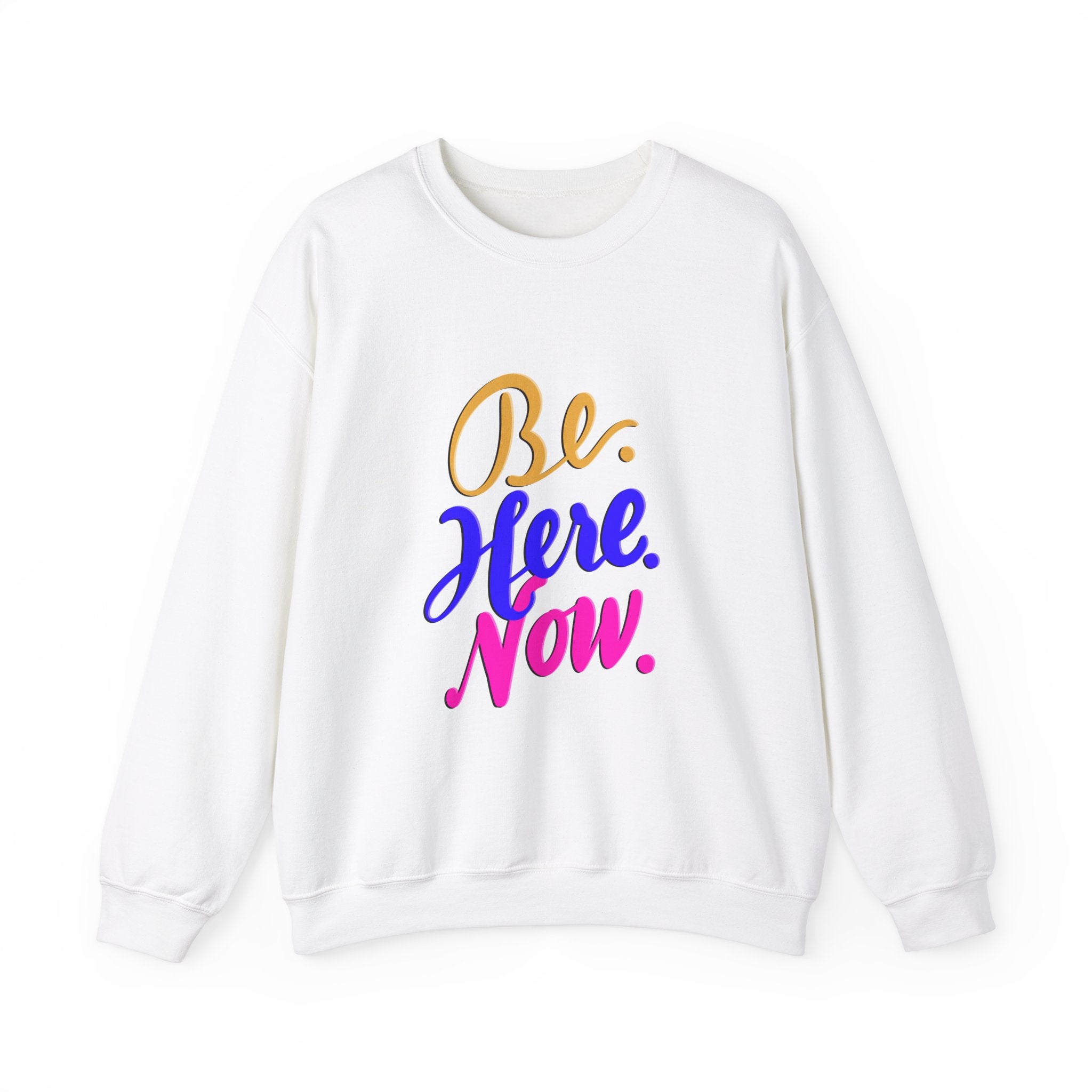 BE. HERE. NOW. Unisex Heavy Blend™ Crewneck Sweatshirt