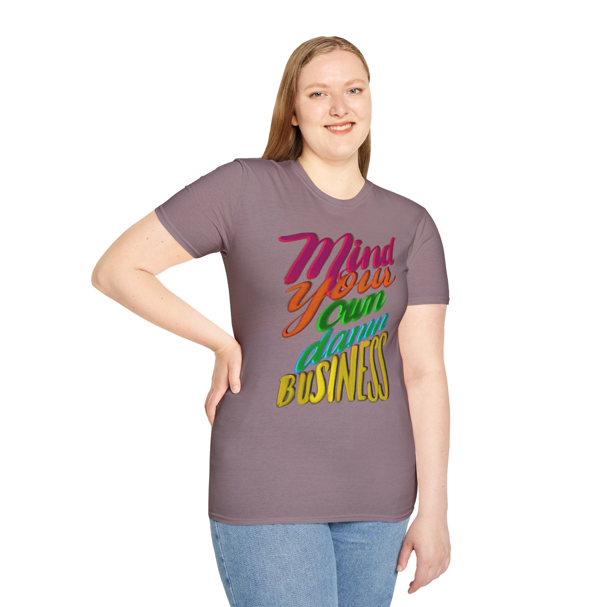 MIND YOUR OWN DAMN BUSINESS T-Shirt