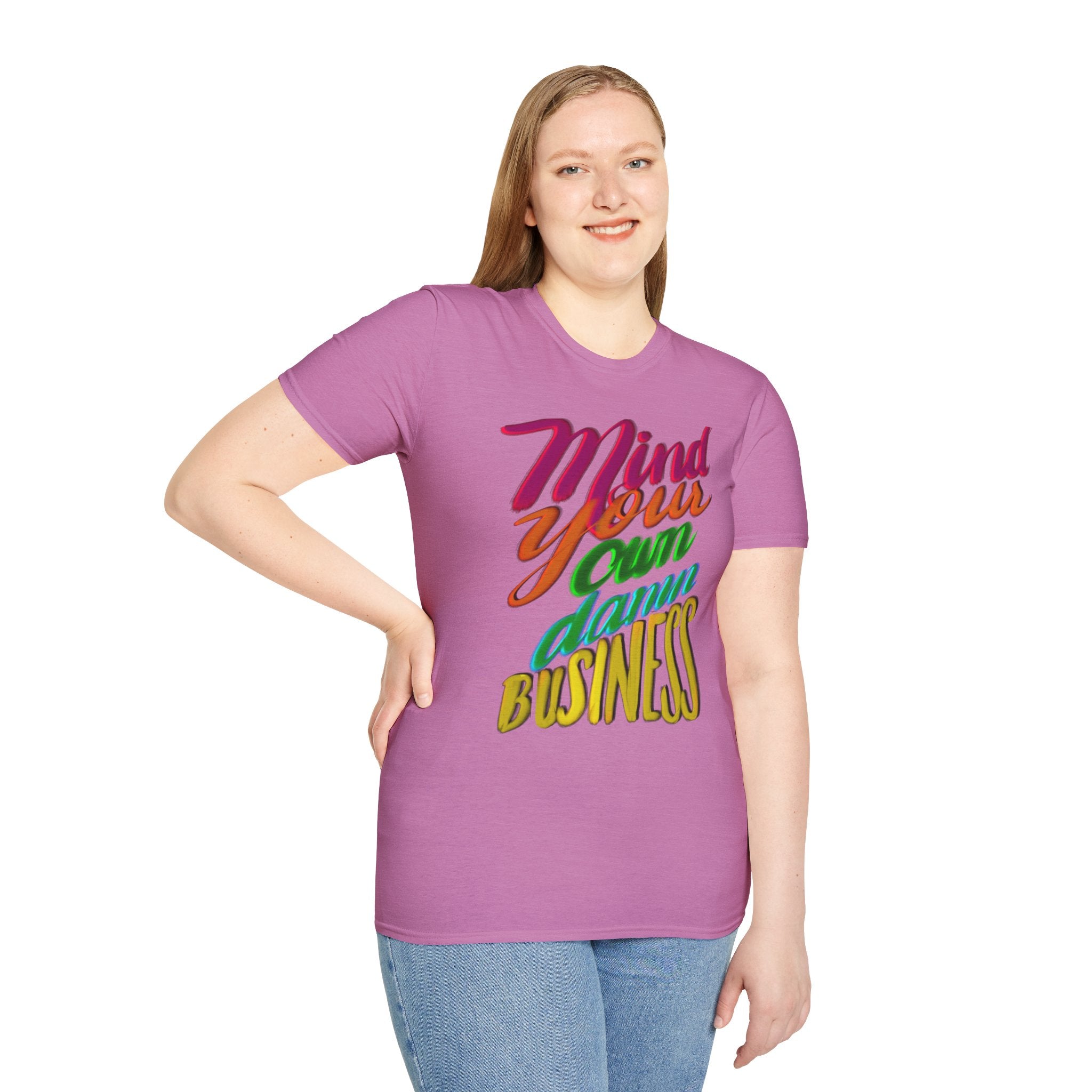 MIND YOUR OWN DAMN BUSINESS T-Shirt