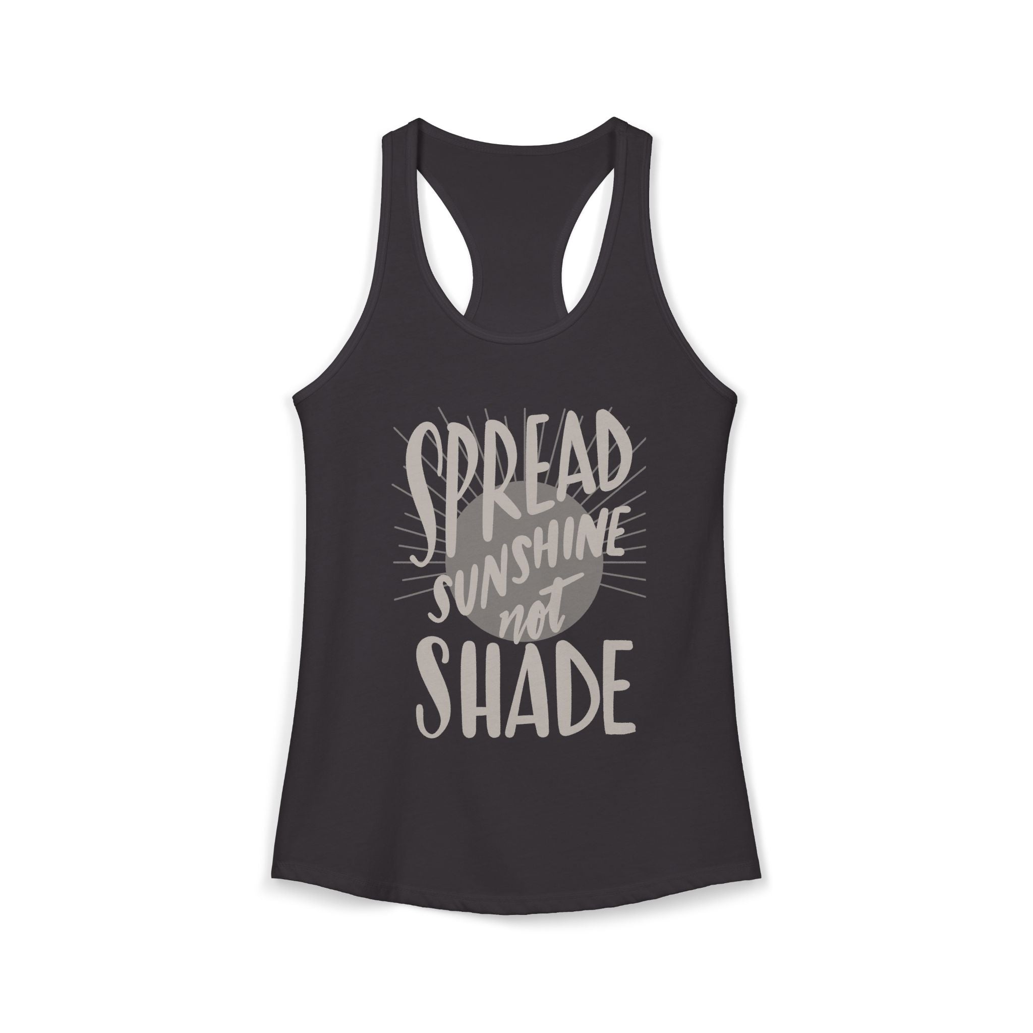 Spread Sunshine Not Shade Women's Racerback Tank — Handwritten Graphic