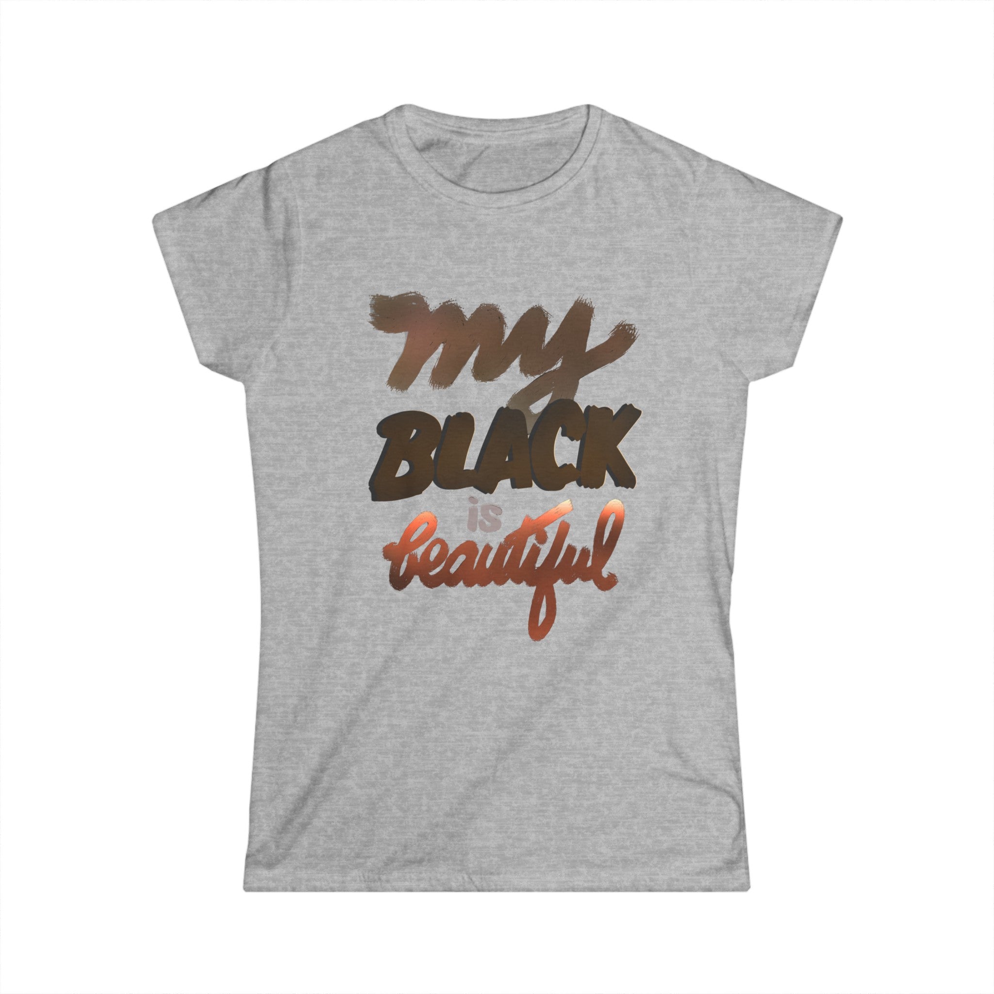 MY BLACK IS BEAUTIFUL Women's Softstyle Tee