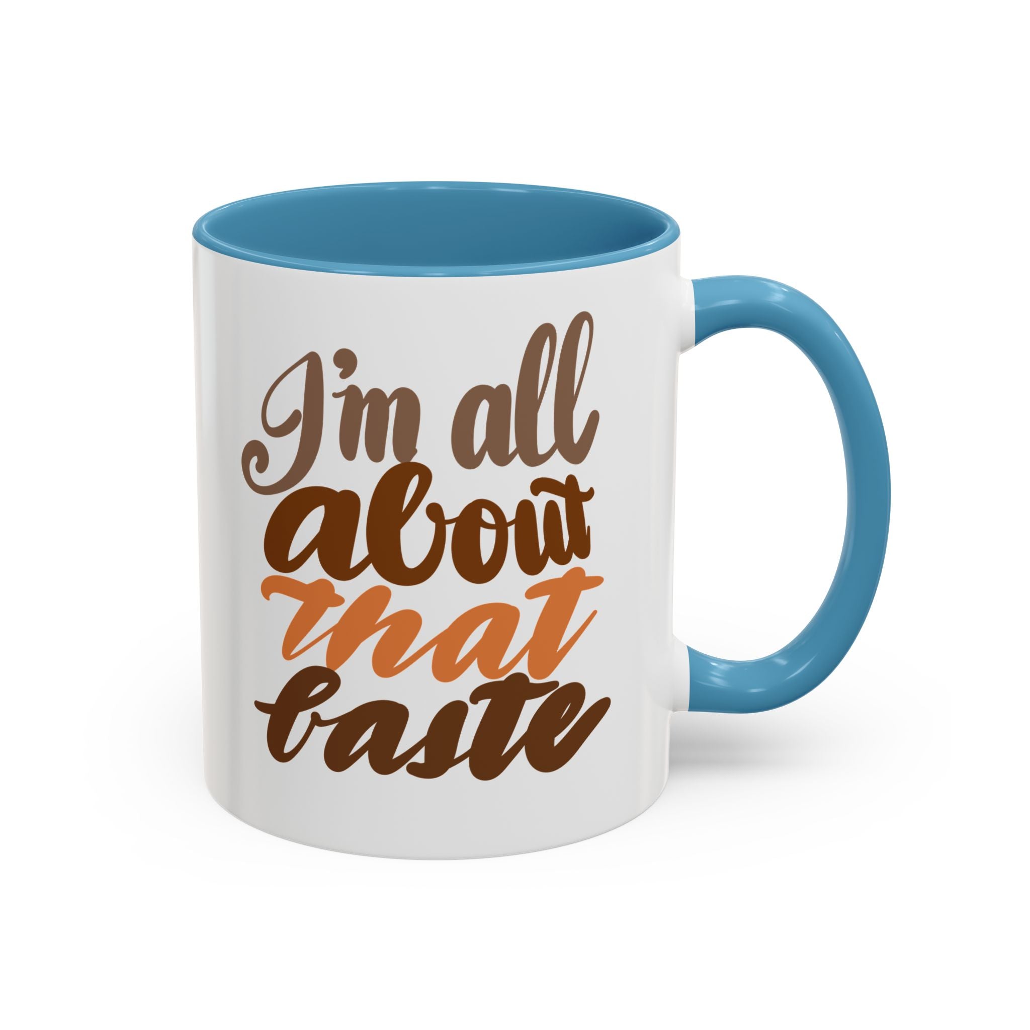 ALL ABOUT THAT BASTE  11 oz  Coffee Mug