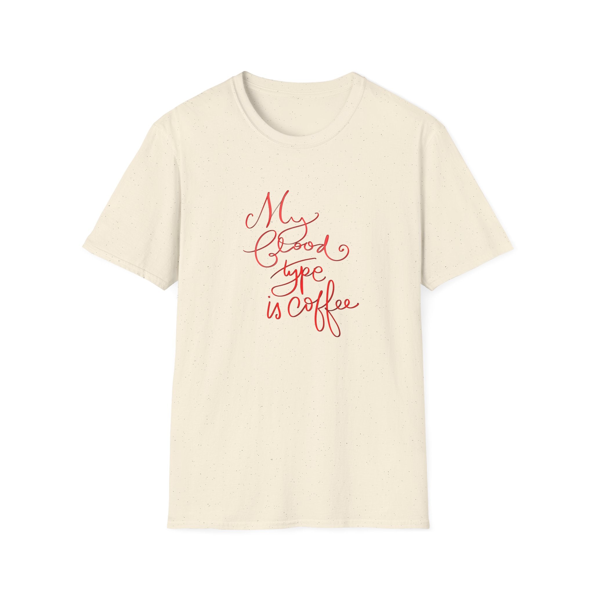 Funny Coffee Lover T-Shirt - My Blood Type is Coffee - Unisex Softstyle Tee