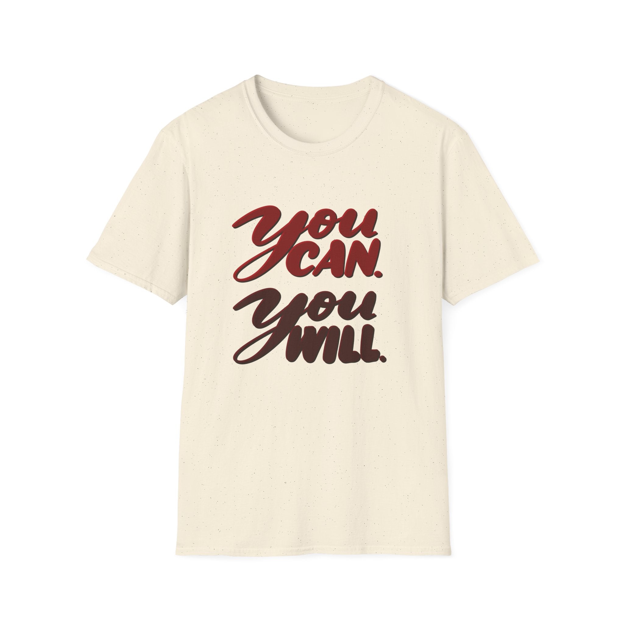 YOU CAN. YOU WILL. Unisex Softstyle T-Shirt