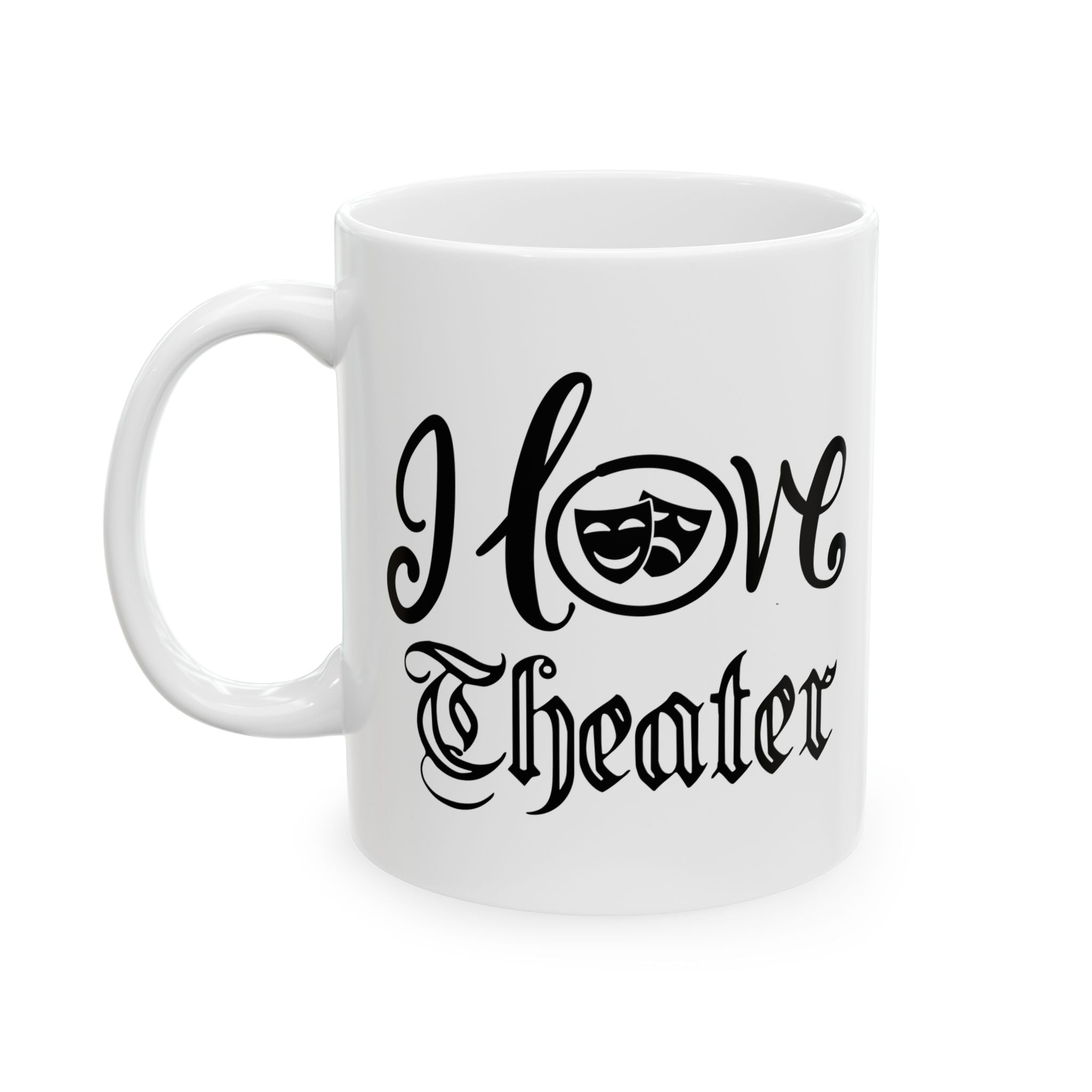 I LOVE THEATER Ceramic Mug, (11oz,)