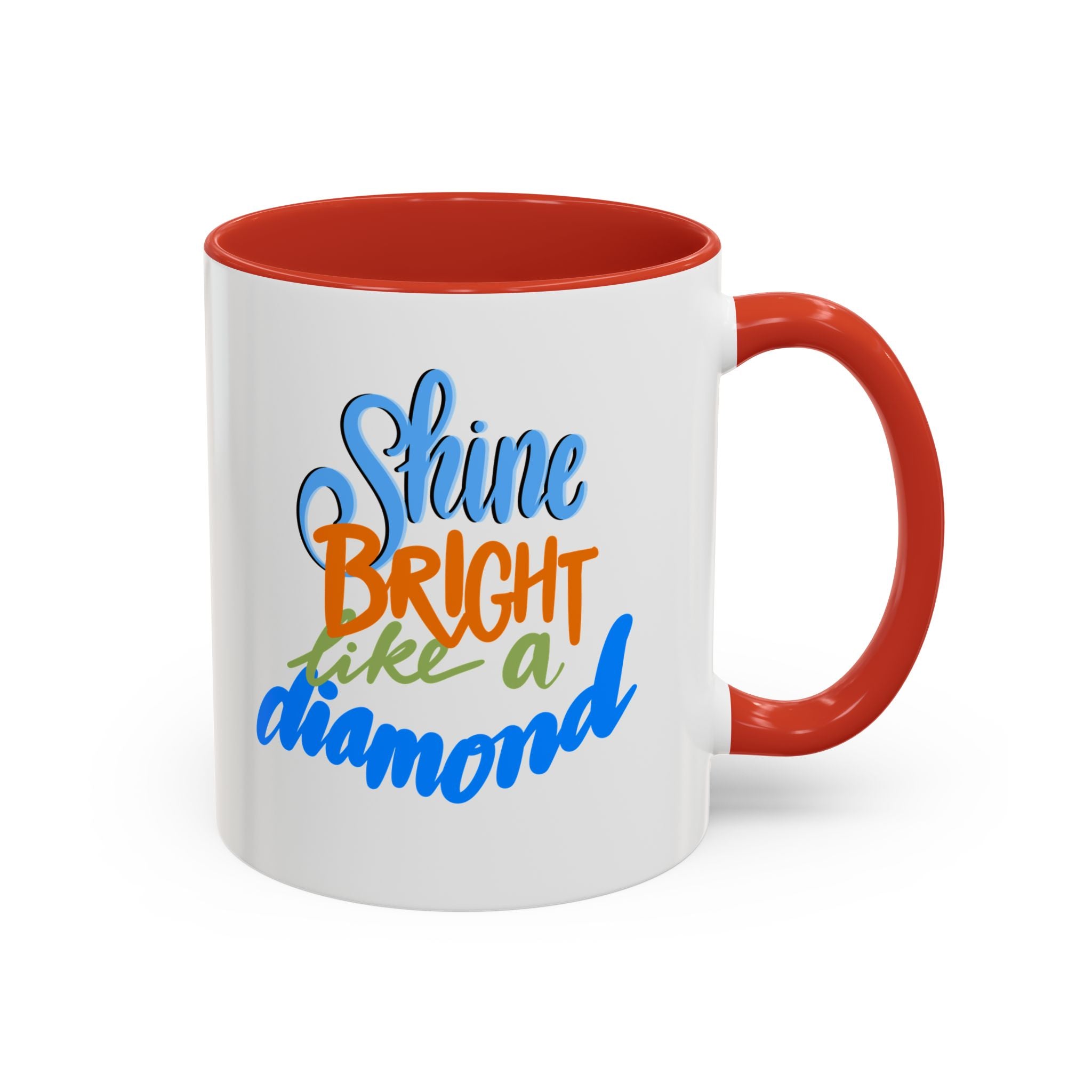 SHINE BRIGHT LIKE A DIAMOND - 11oz